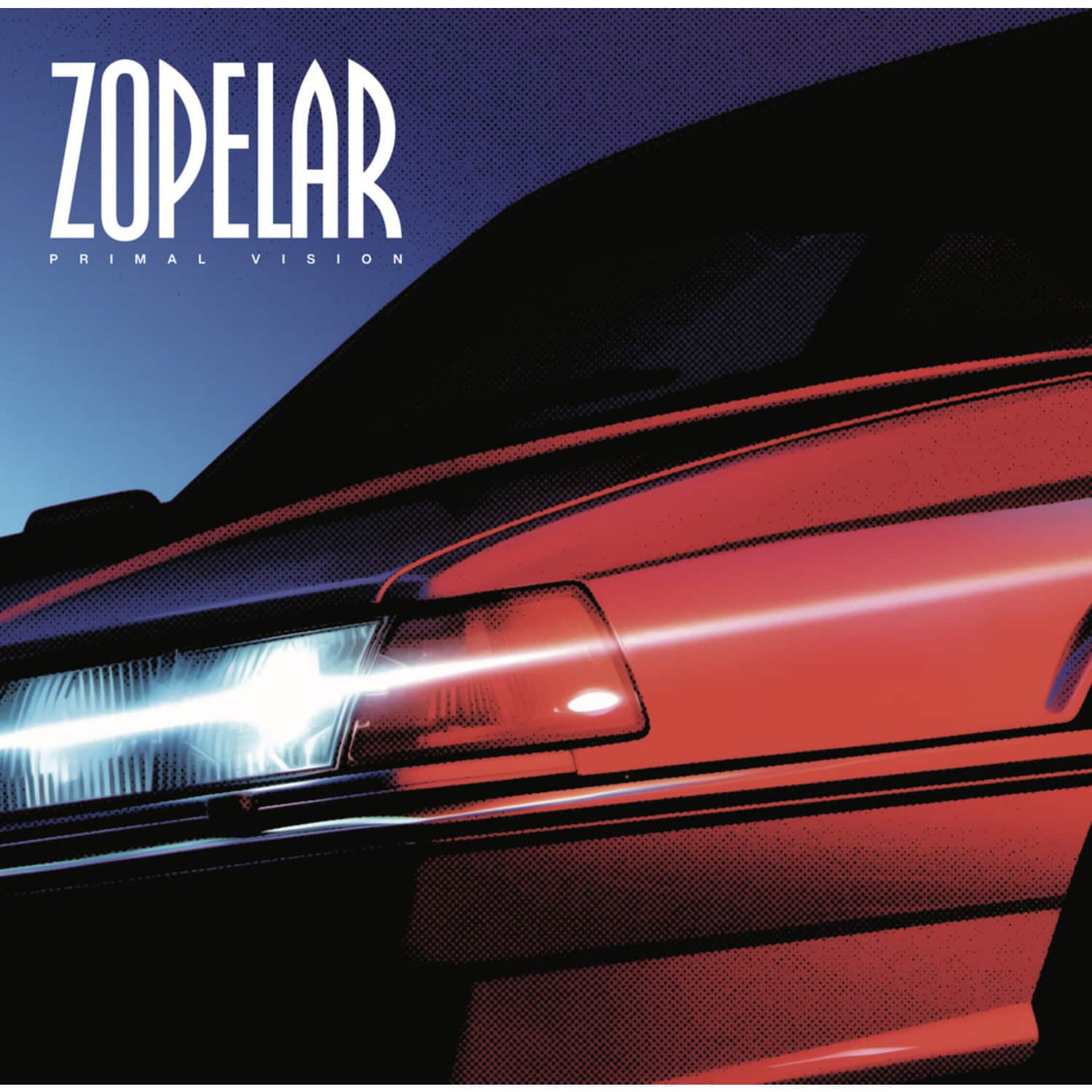 Zopelar - PRIMAL VISION EP