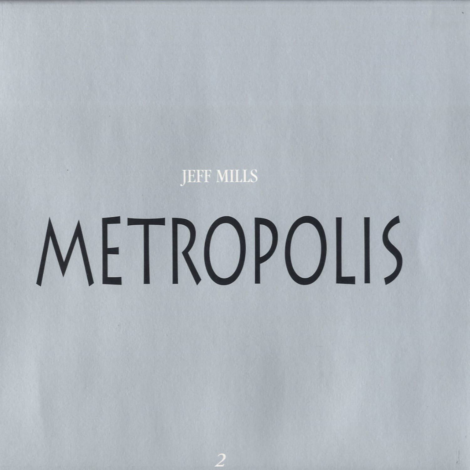 Jeff Mills - METROPLOLIS 2