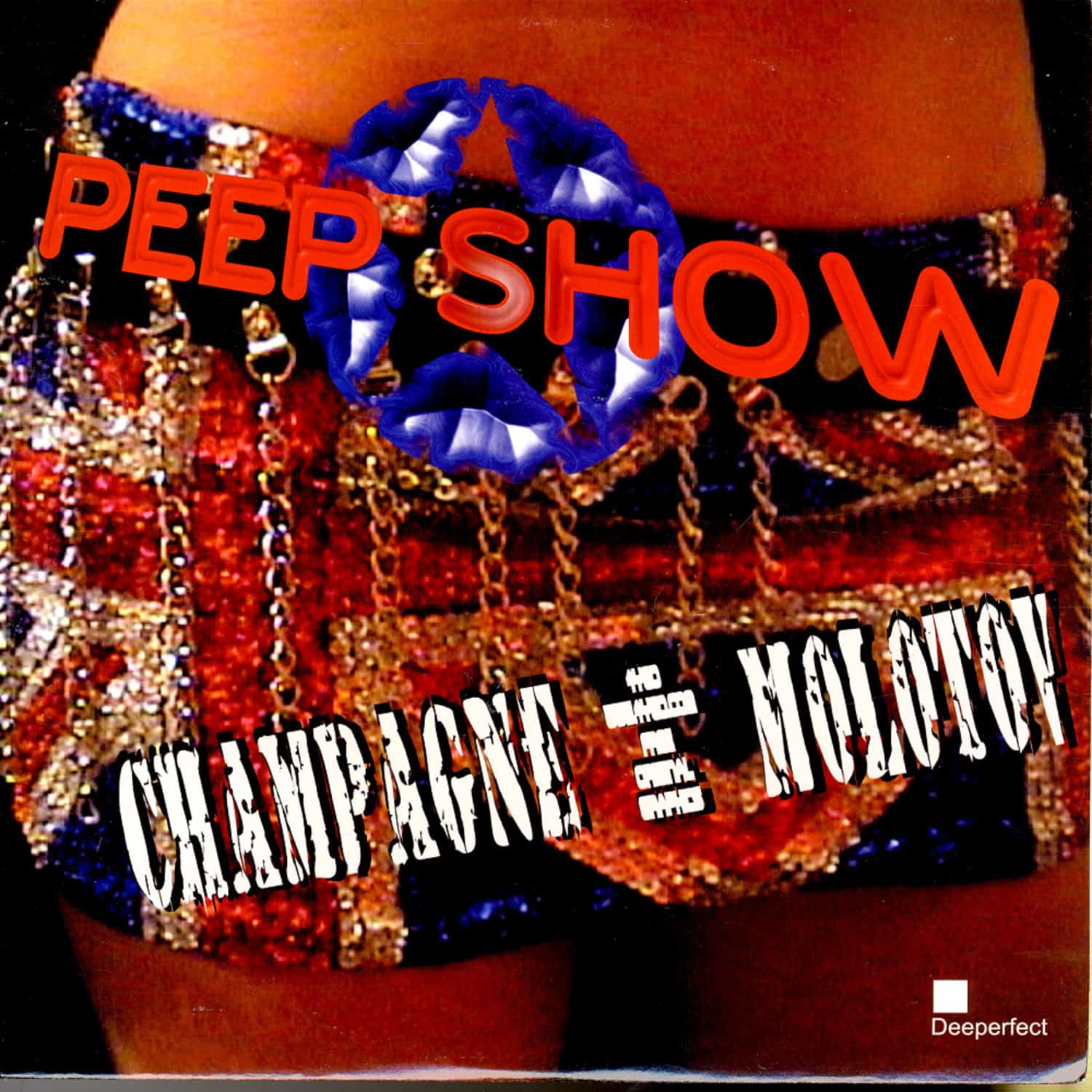Peep Show - CHAMPAGNE & MOLOTOV