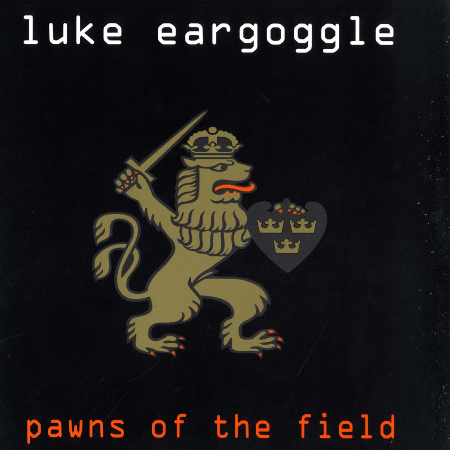 Luke Eargoggle - PAWNS OF THE FIELD 