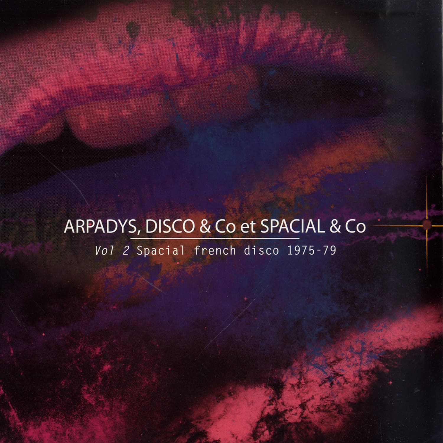 Arpadys, Disco & Co - VOL 2 SPECIAL FRENCH DISCO 1975 - 79