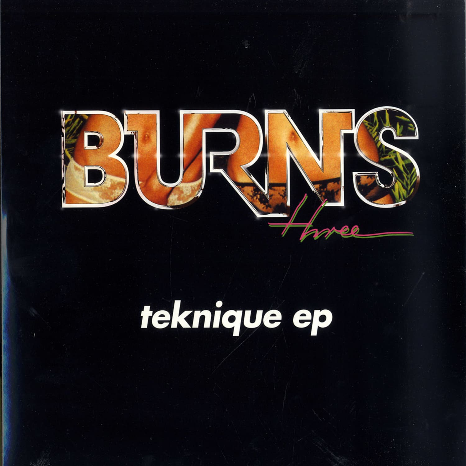 Burns - TEKNIQUE EP
