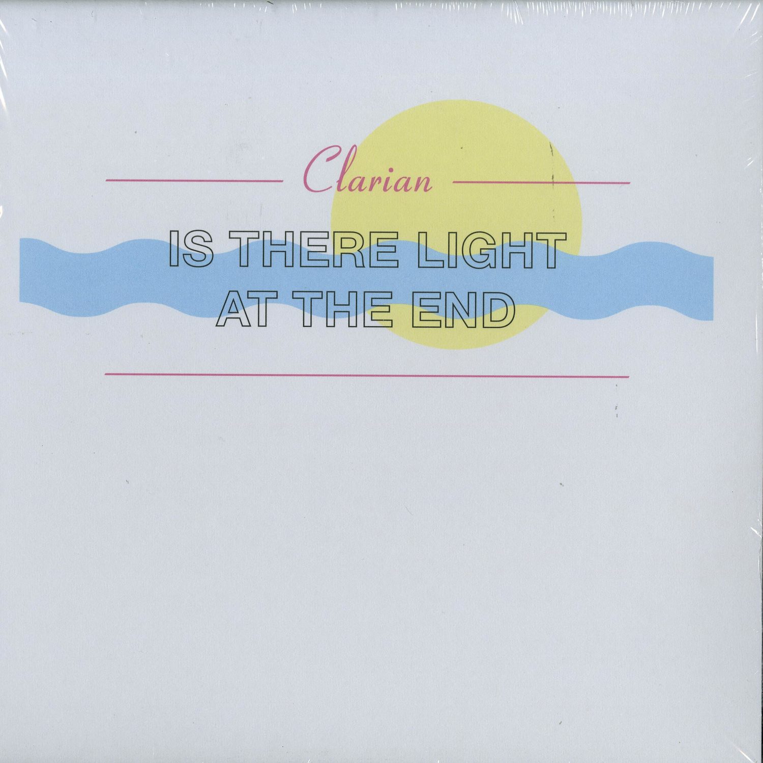 Clarian - IS THERE LIGHT AT THE END 