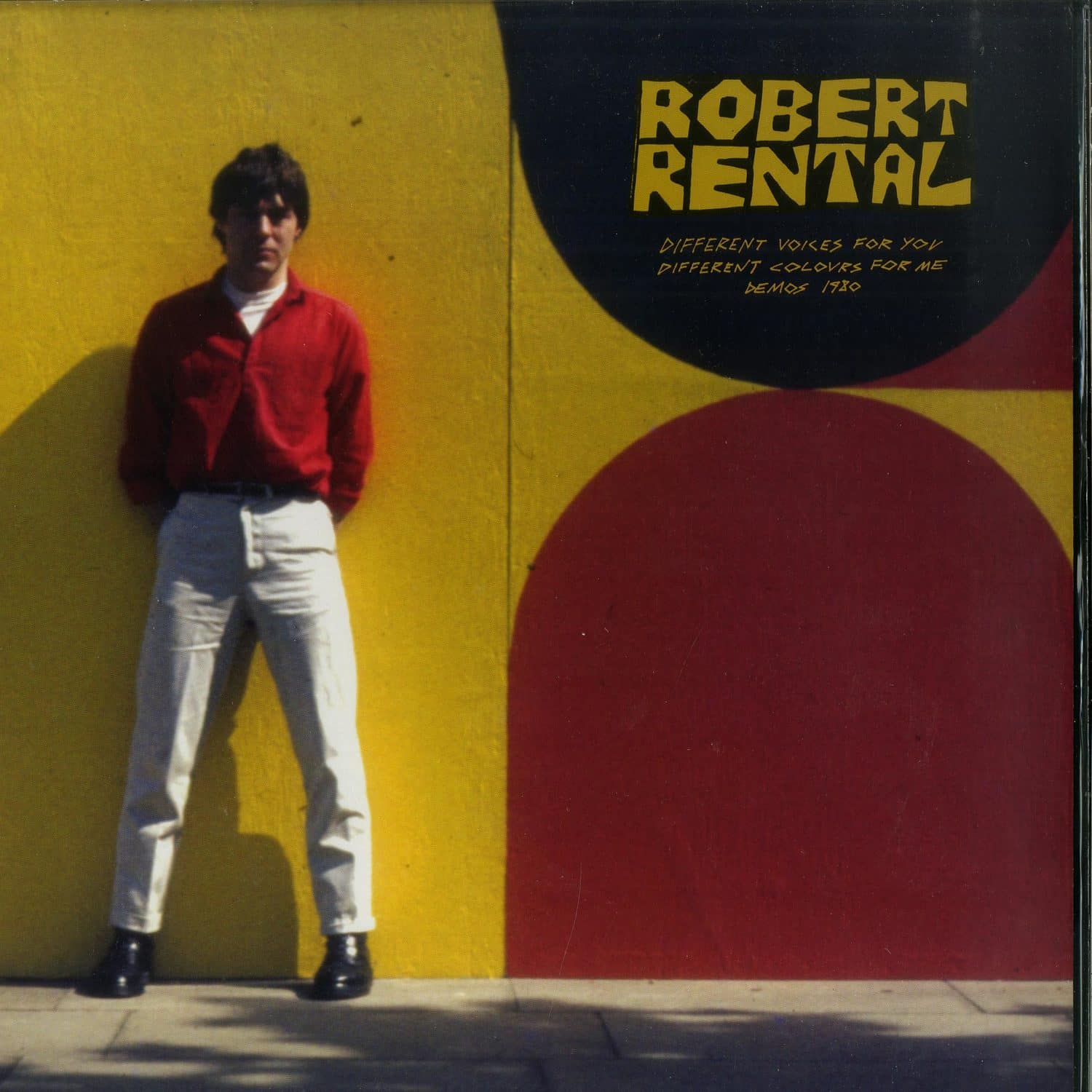 Robert Rental - DIFFERENT VOICES FOR YOU. DIFFERENT COLOURS FOR ME 