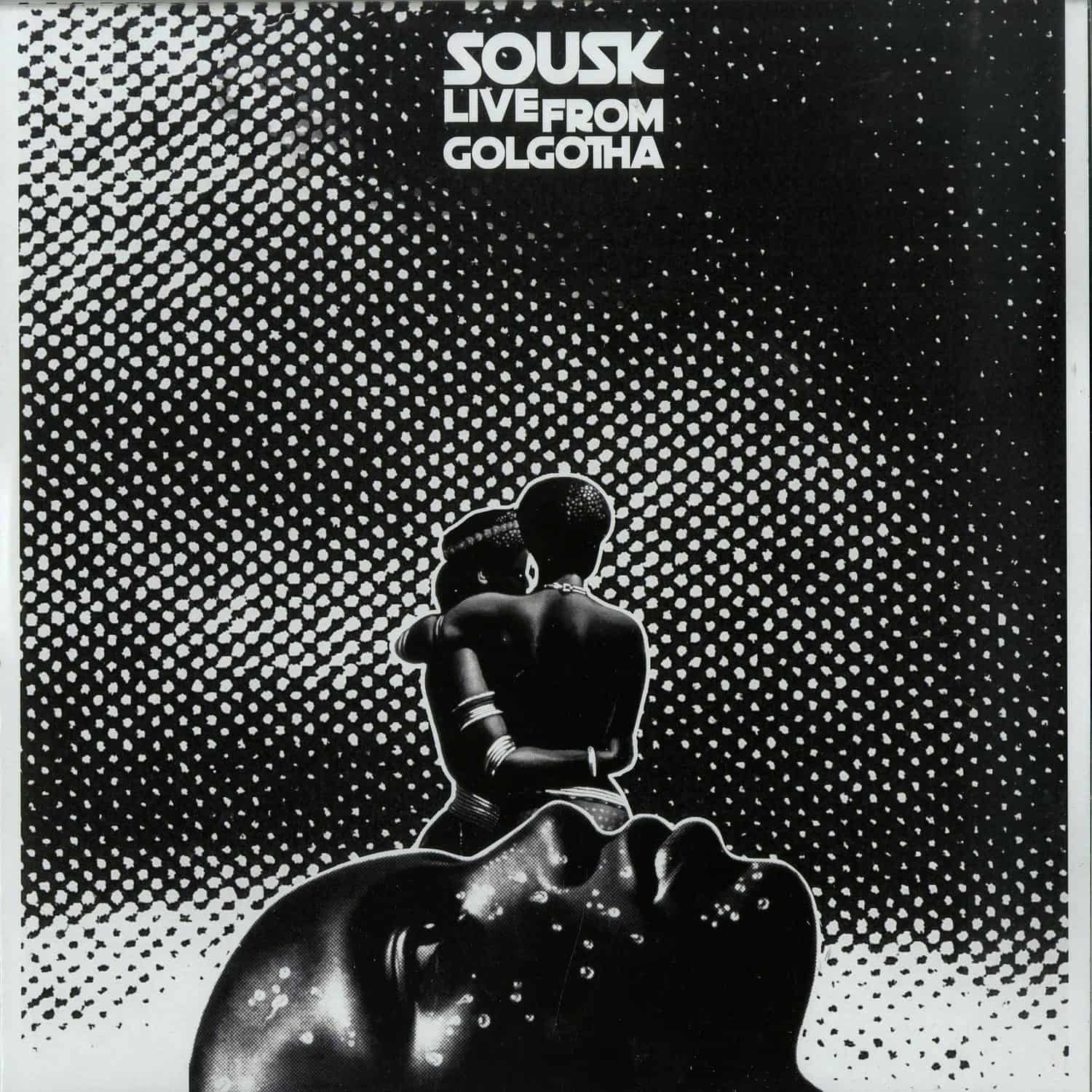 Sousk - LIVE FROM GOLGOTHA EP
