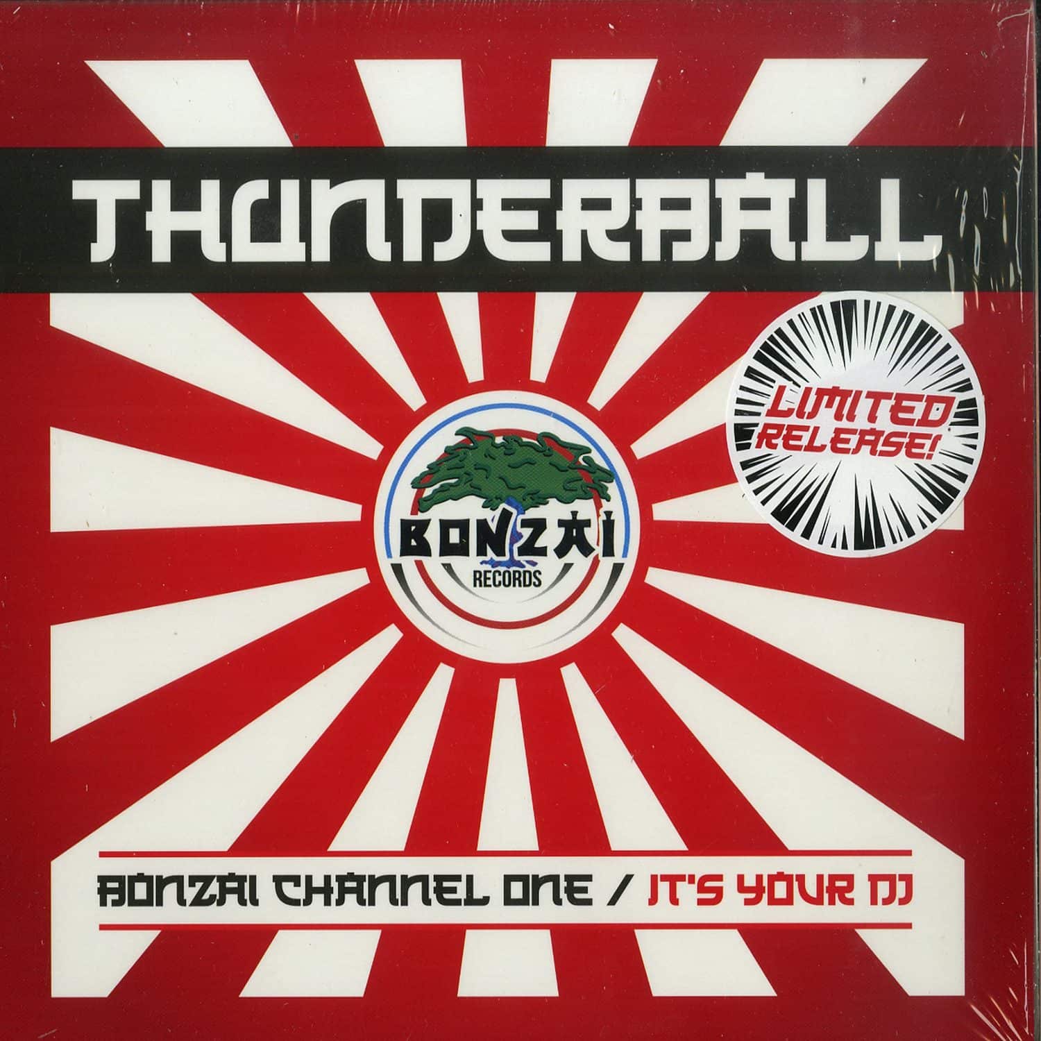 Thunderball - BONZAI CHANNEL ONE / ITS YOUR DJ 