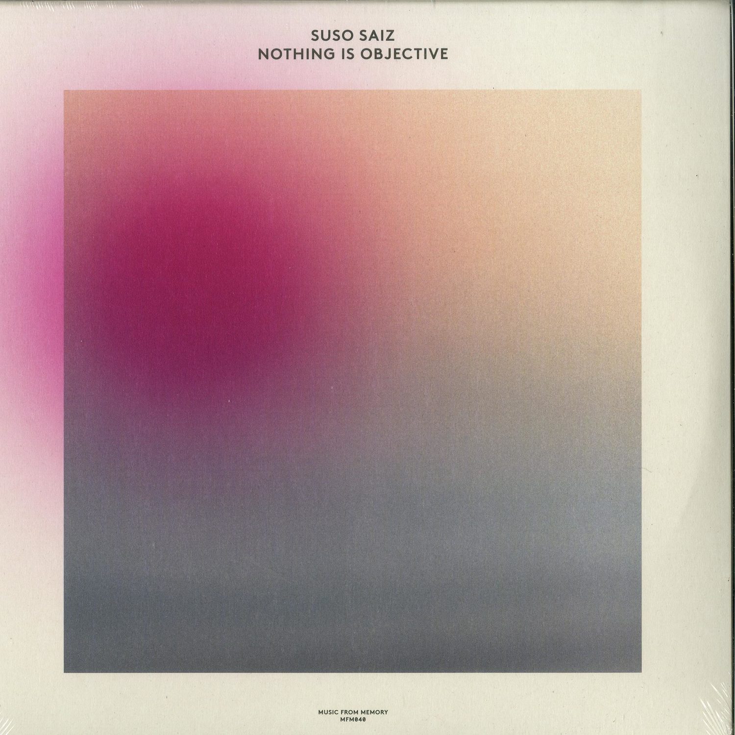 Suso Saiz - NOTHING IS OBJECTIVE 