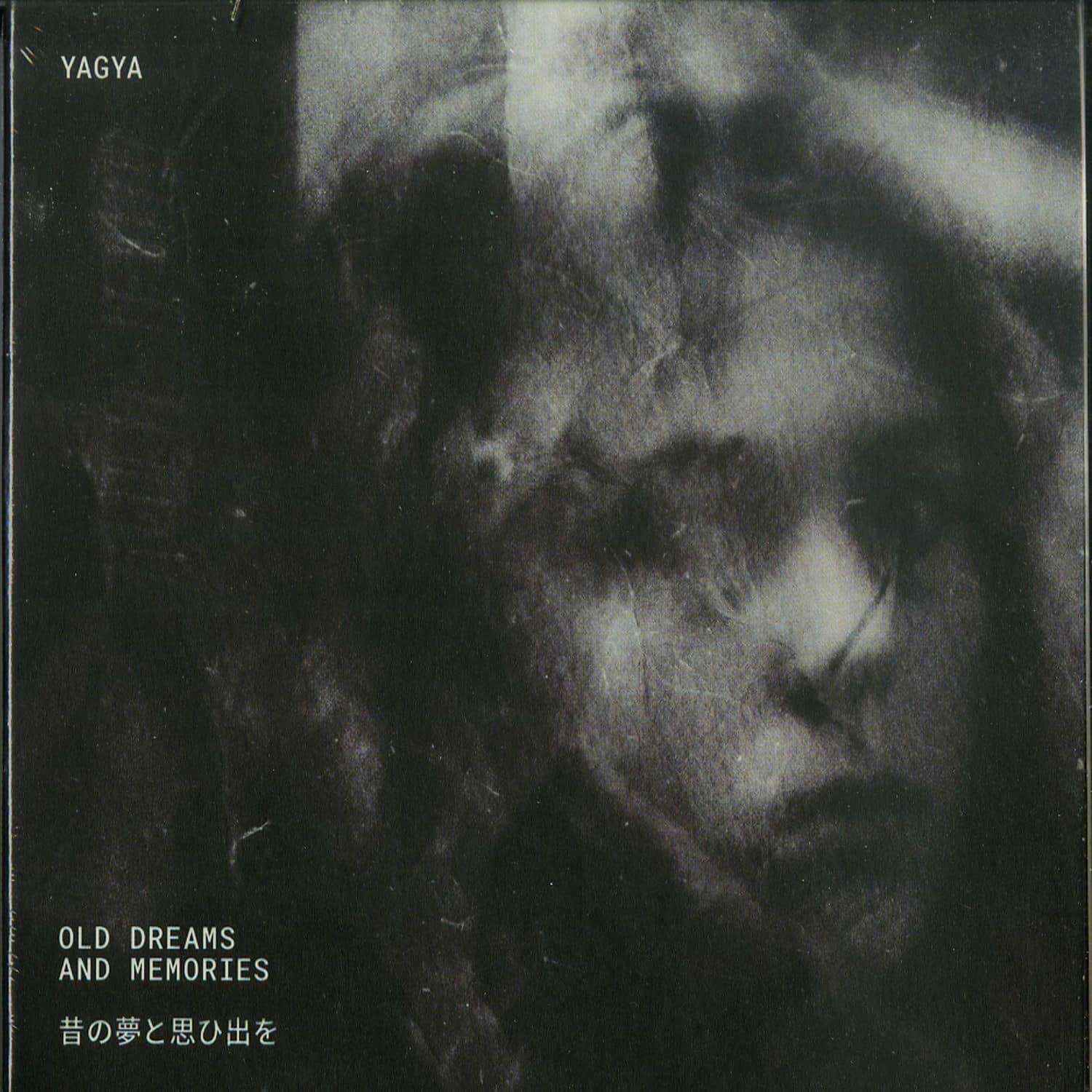 Yagya - OLD DREAMS AND MEMORIES