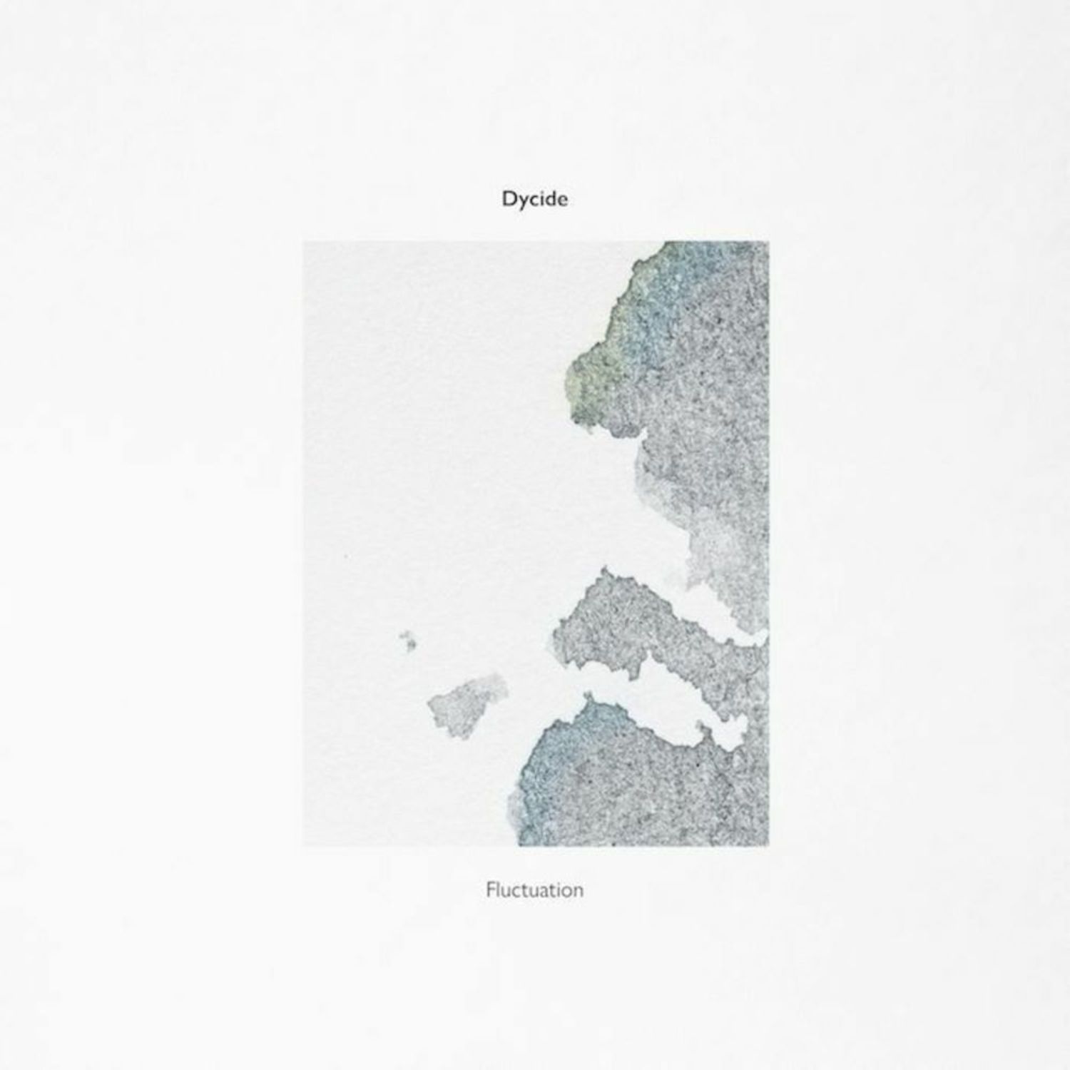 Dycide - FLUCTUATION