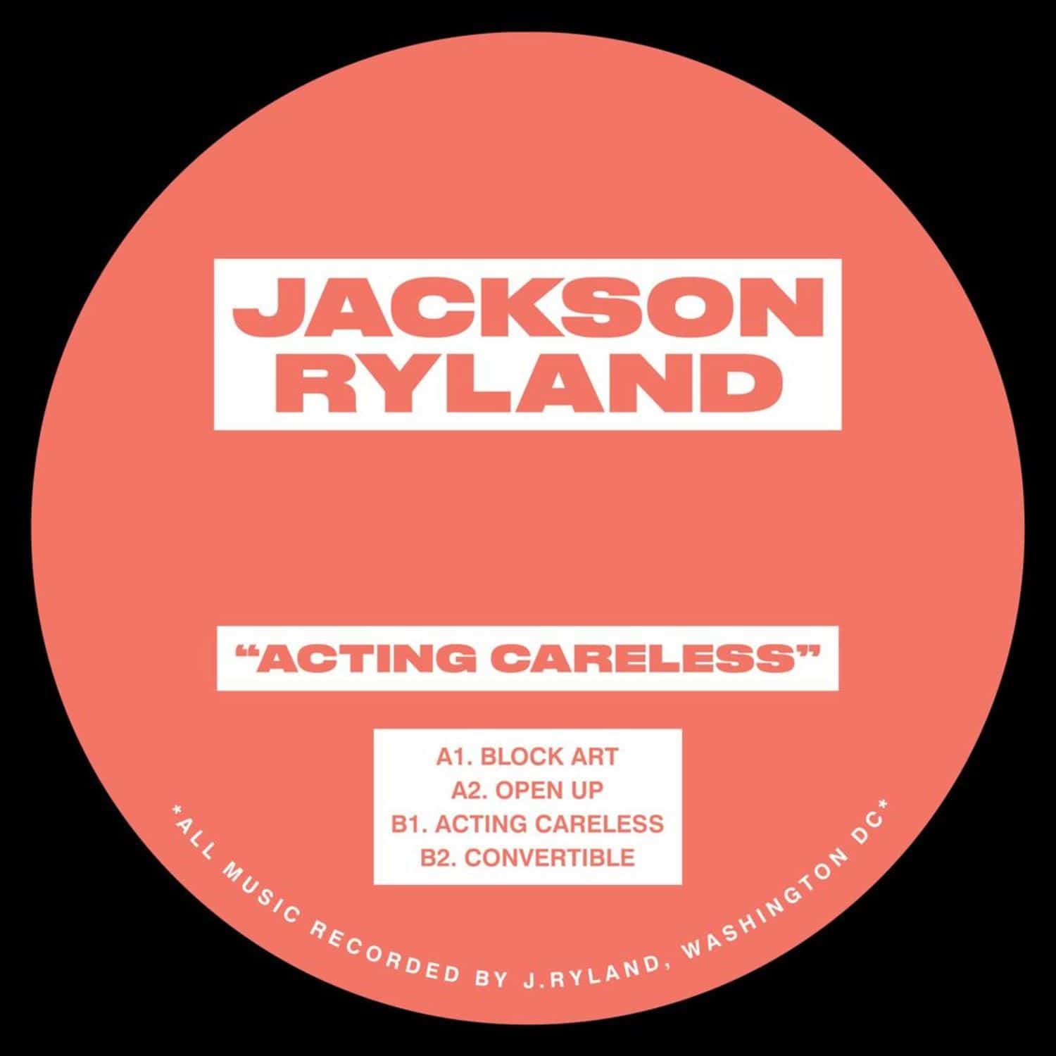 Jackson Ryland - ACTING CARELESS