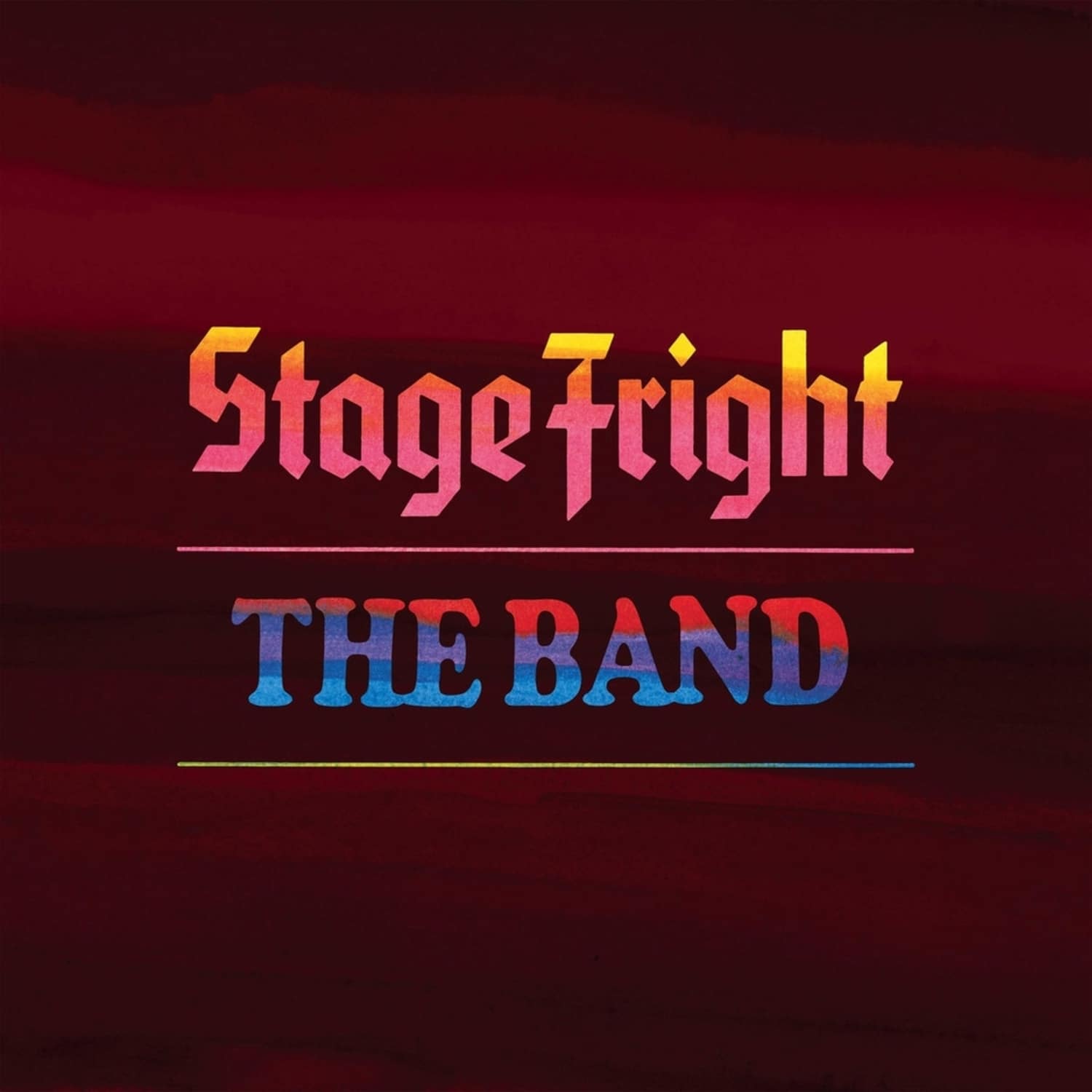 The Band - STAGE FRIGHT-50TH ANNIVERSARY 