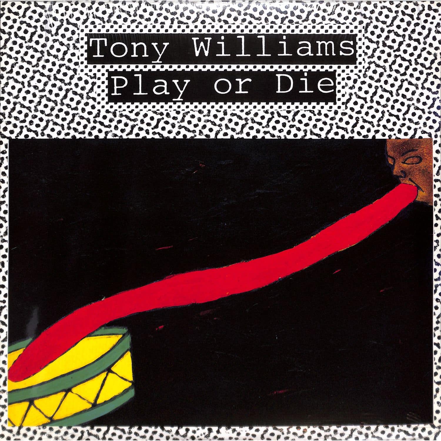 Tony Williams - PLAY OR DIE 