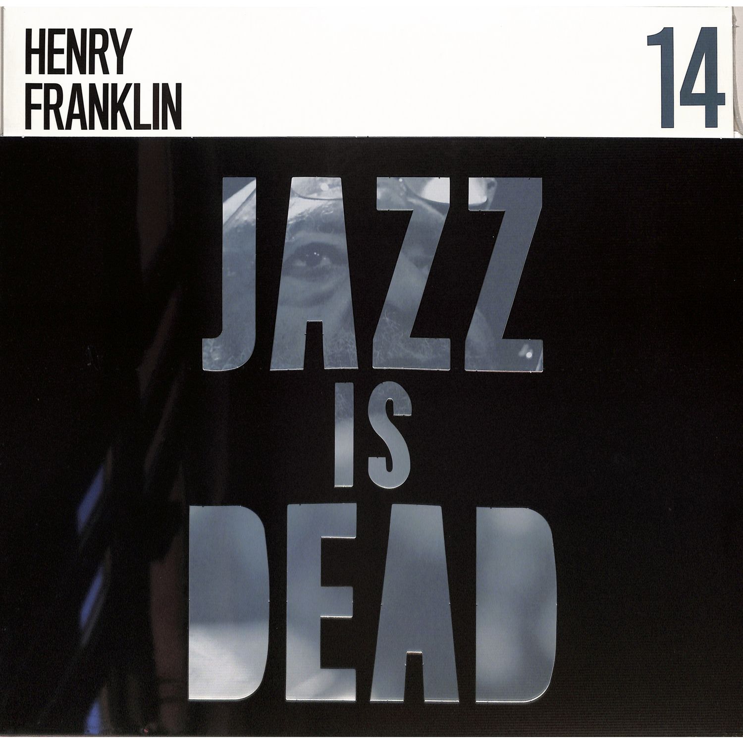 Henry Franklin / Ali Shaheed Muhammad / Adrian Younge - JAZZ IS DEAD 014 