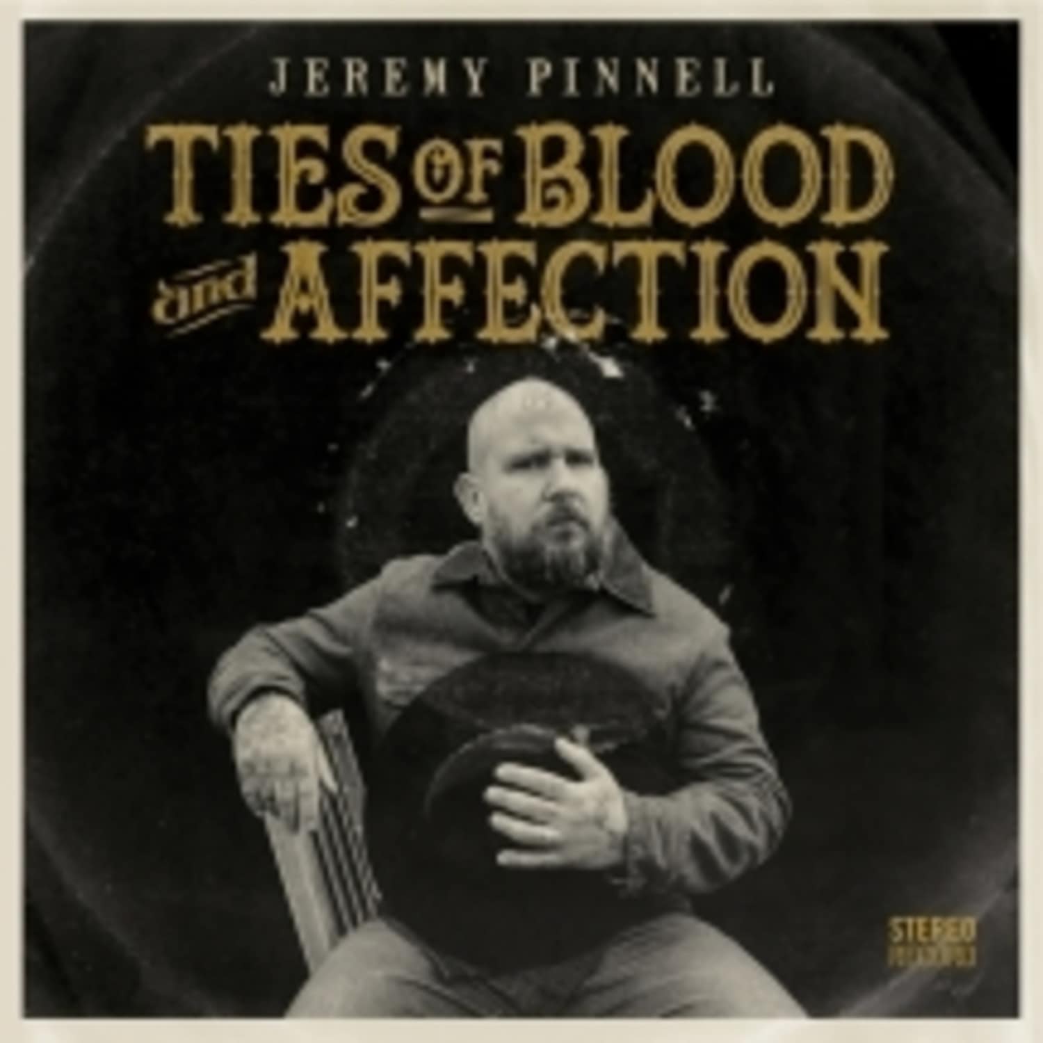 Jeremy Pinnell - TIES OF BLOOD AND AFFECTION 