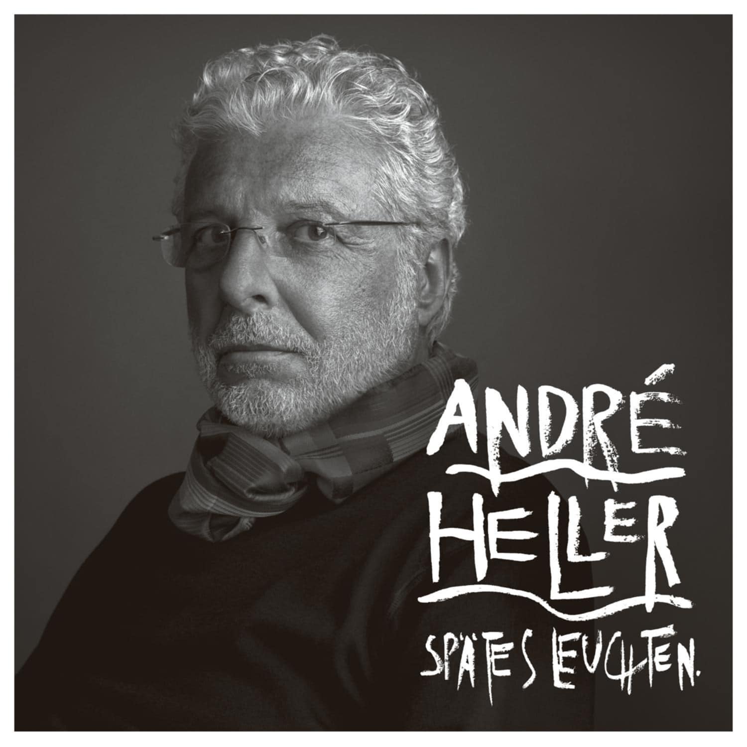 Andre Heller - SPTES LEUCHTEN 
