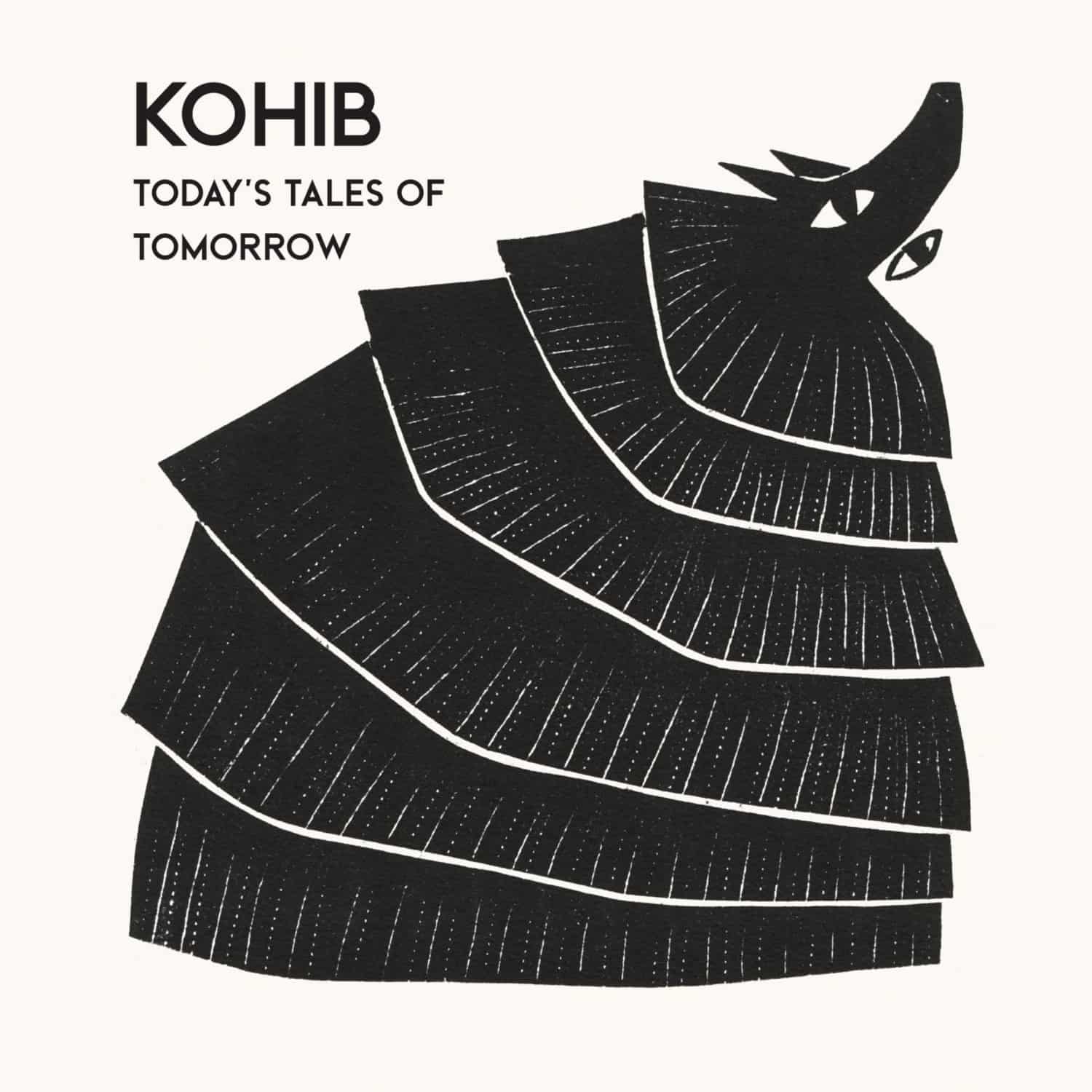 Kohib - TODAY S TALES OF TOMORROW 