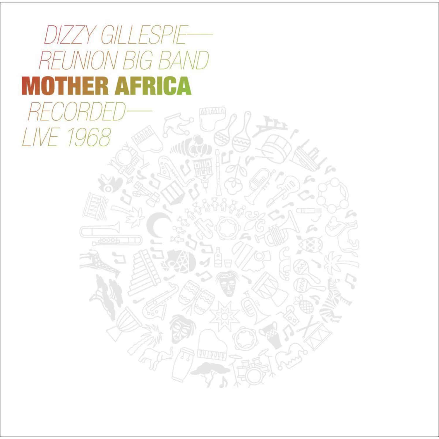 Dizzy Gillespie Reunion Big Band - MOTHER AFRICA - LIVE 1968 