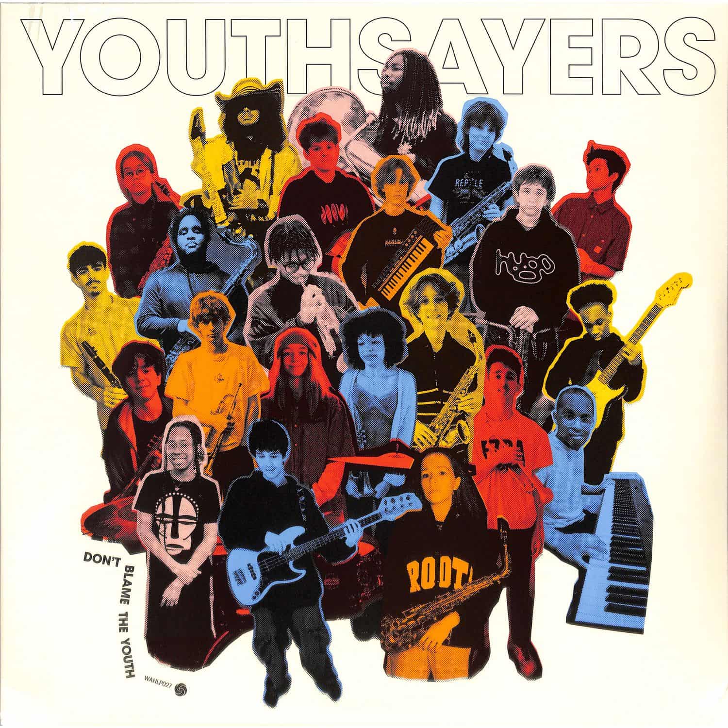 Youthsayers - DON T BLAME THE YOUTH 
