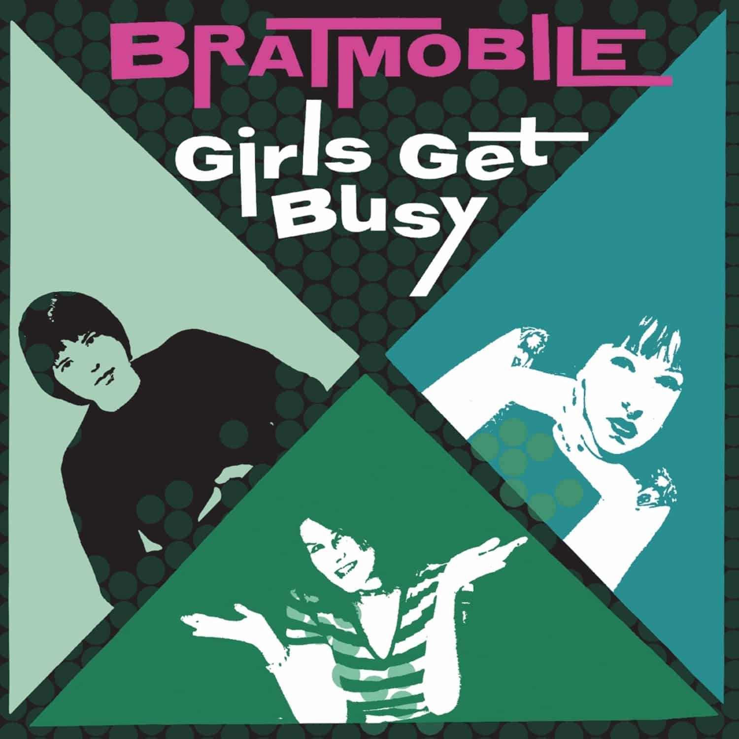 Bratmobile - GIRLS GET BUSY 