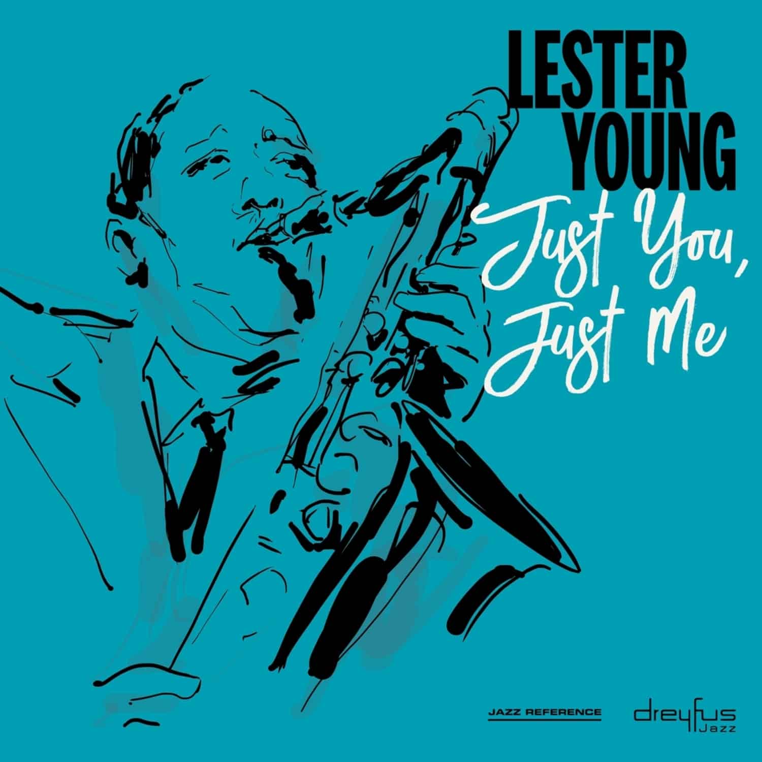 Lester Young - JUST YOU,JUST ME 