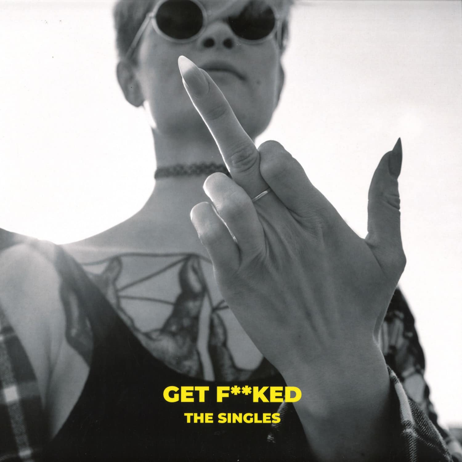 Get Fucked - THE SINGLES 