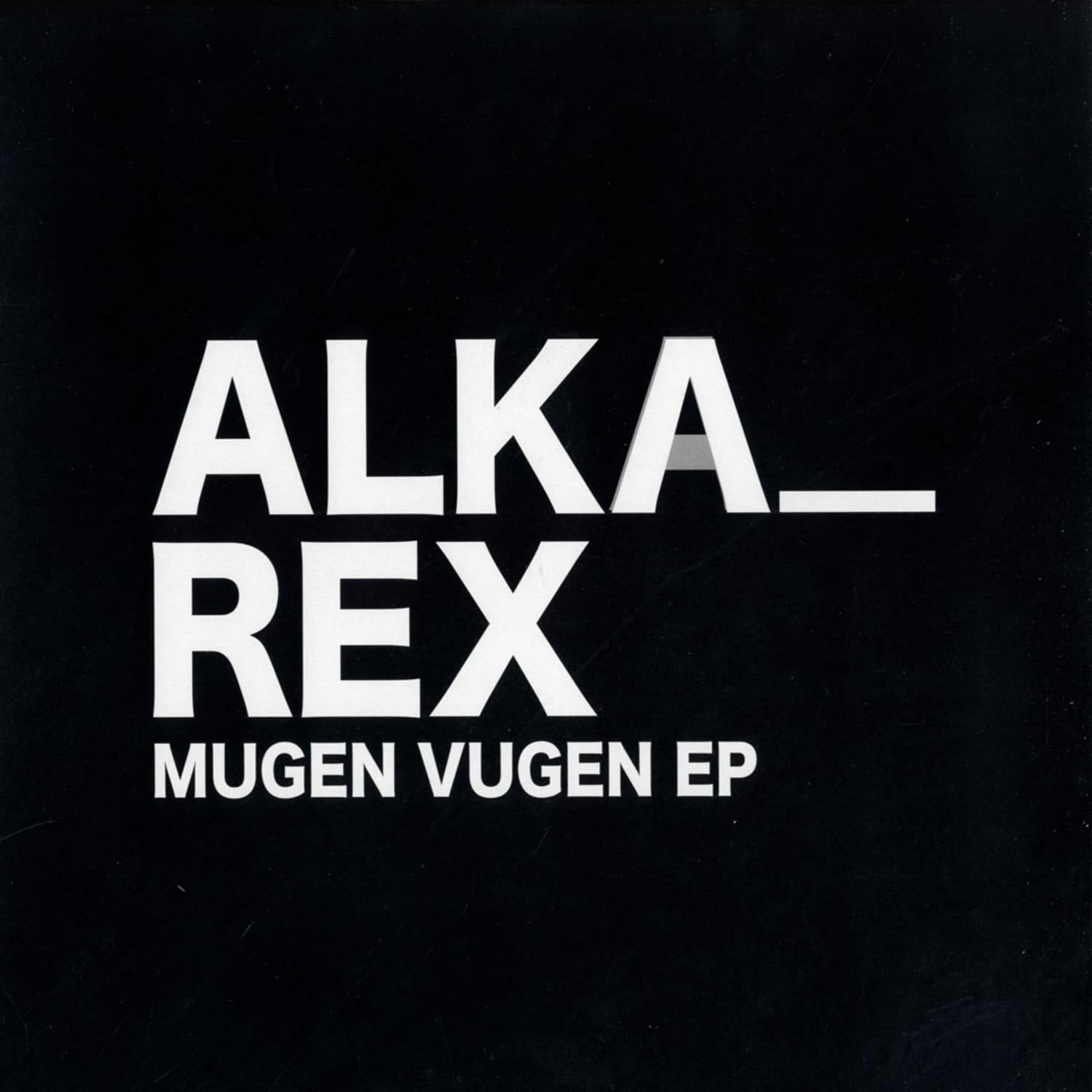 Alka_Rex - MUGEN VUGEN EP