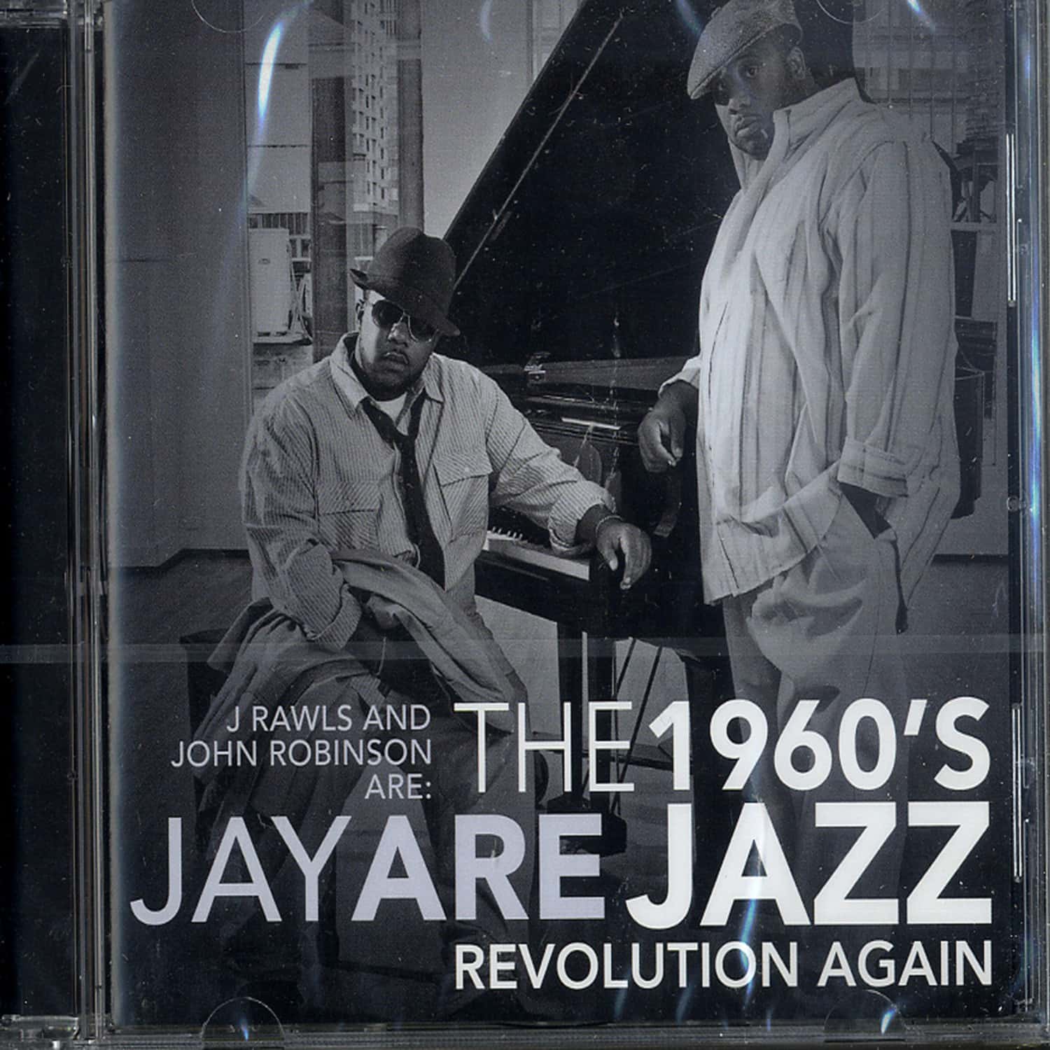J. Rawls & John Robinson - THE 1960S JAZZ REVOLUTION 