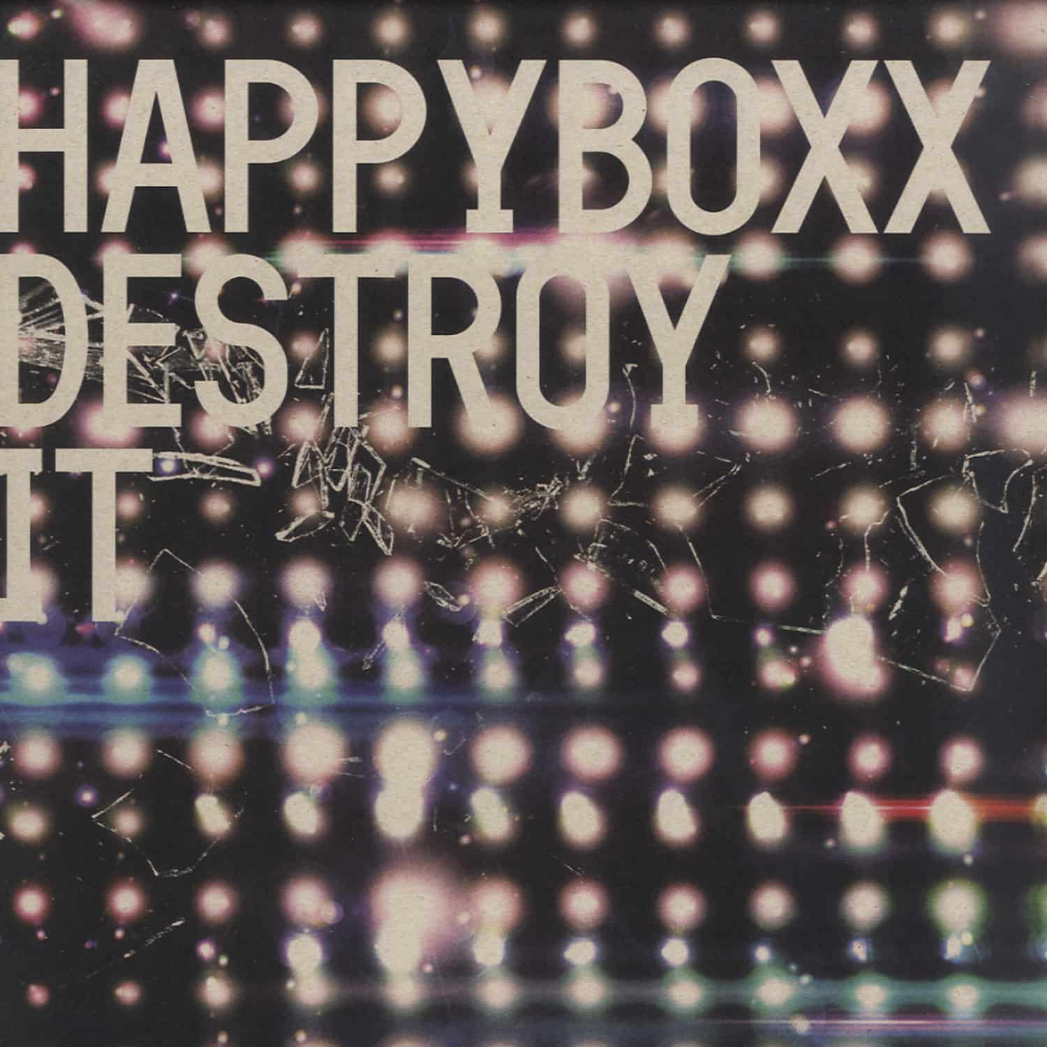 Happyboxx - DESTROY IT EP