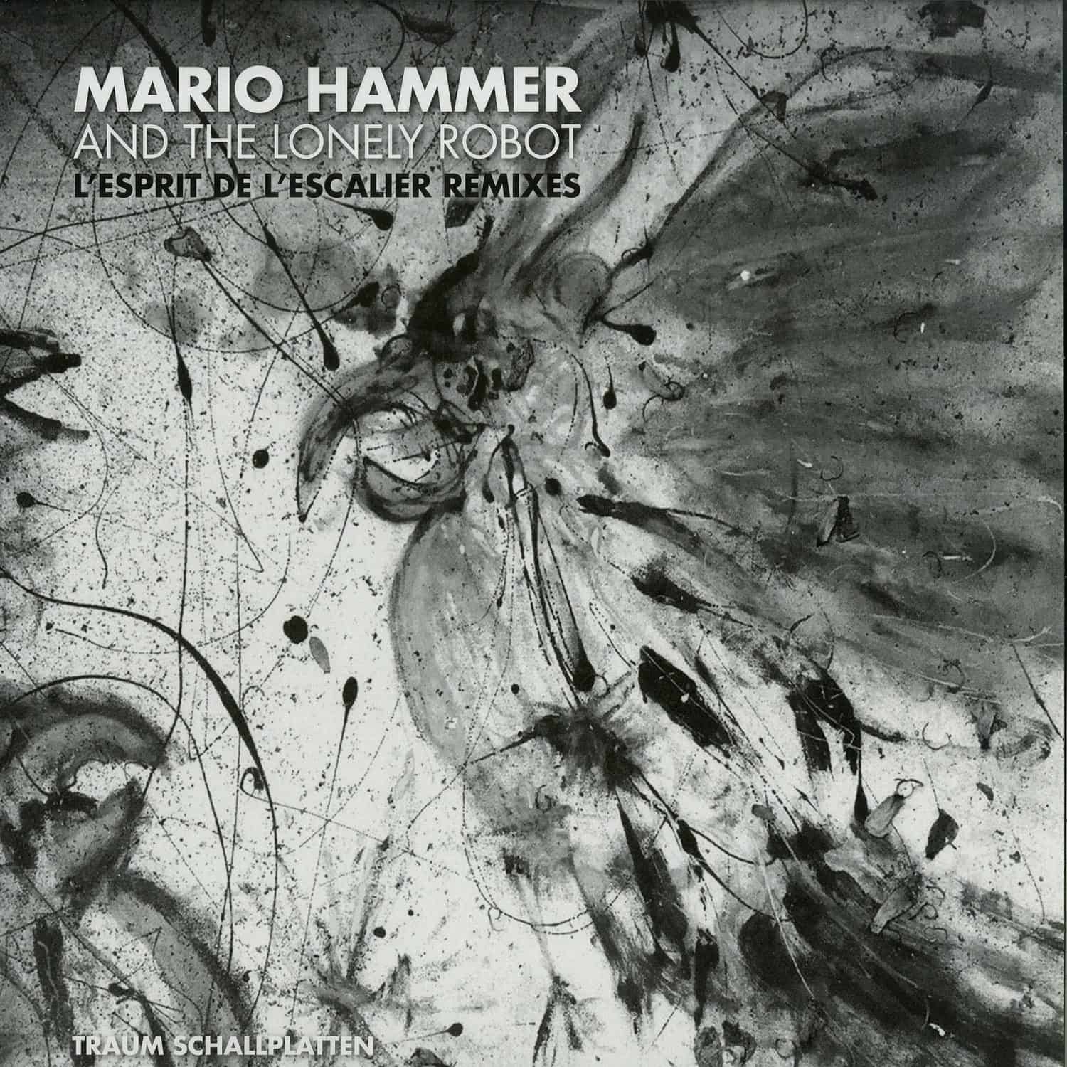 Mario Hammer And The Lonely Robot - LESPRIT DE LESCALIER REMIXES
