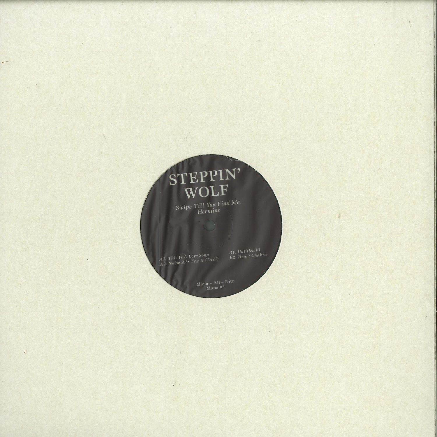 Steppin Wolf - SWIPE TILL YOU FIND ME, HERMINE