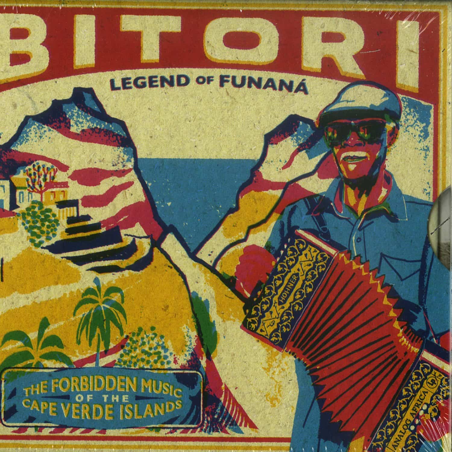 Bitori - LEGEND OF FUNANA: THE FORBIDDEN MUSIC OF THE CAPE VERDE ISLANDS 
