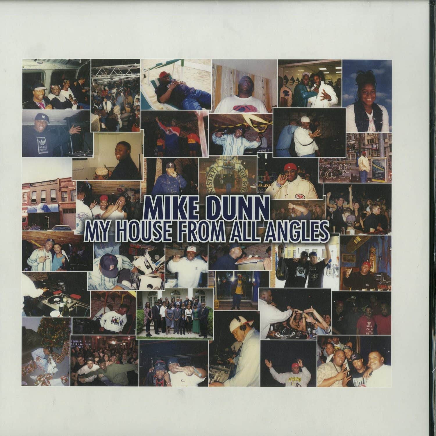 Mike Dunn - MY HOUSE FROM ALL ANGLES 