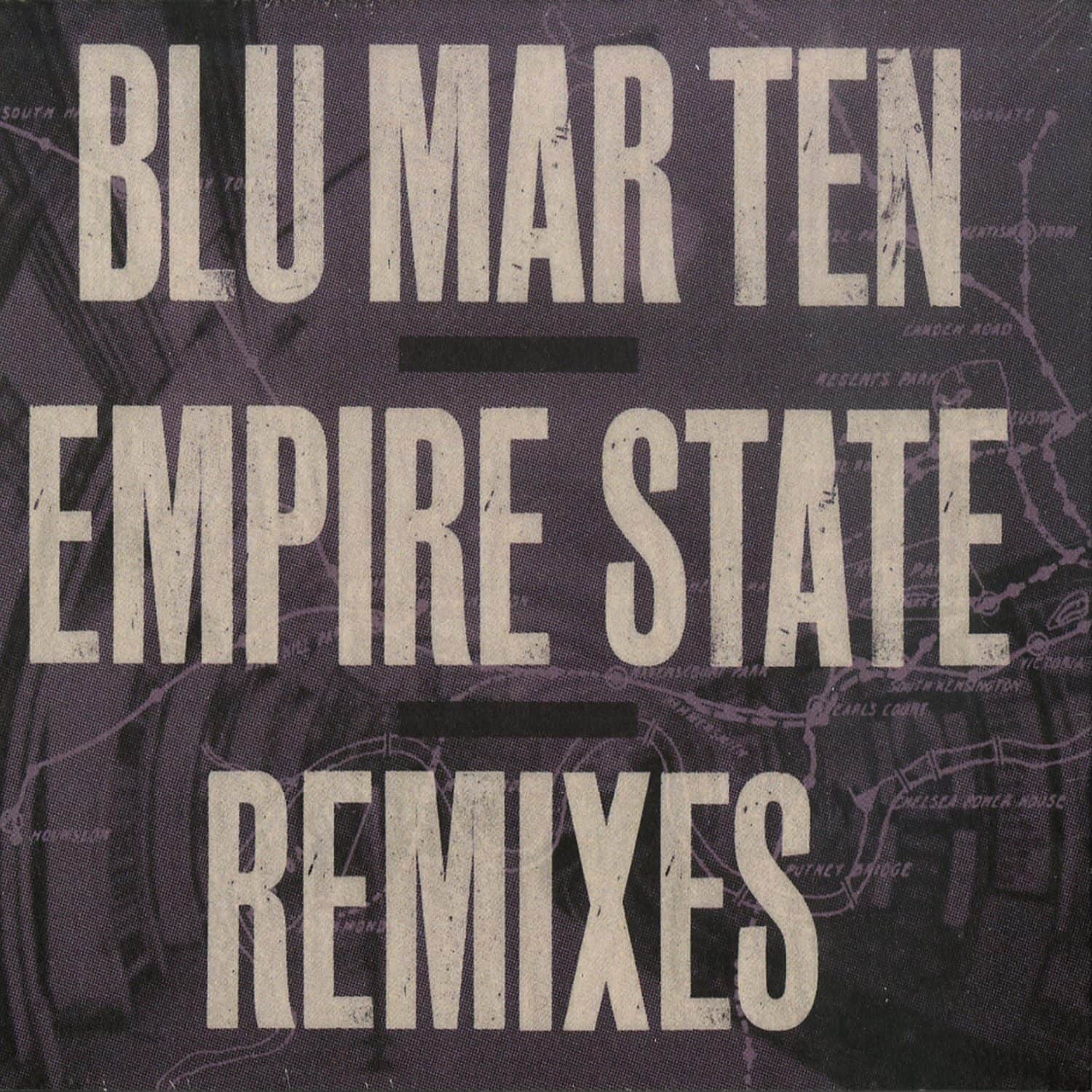 Blu Mar Ten - EMPIRE STATE REMIXES 