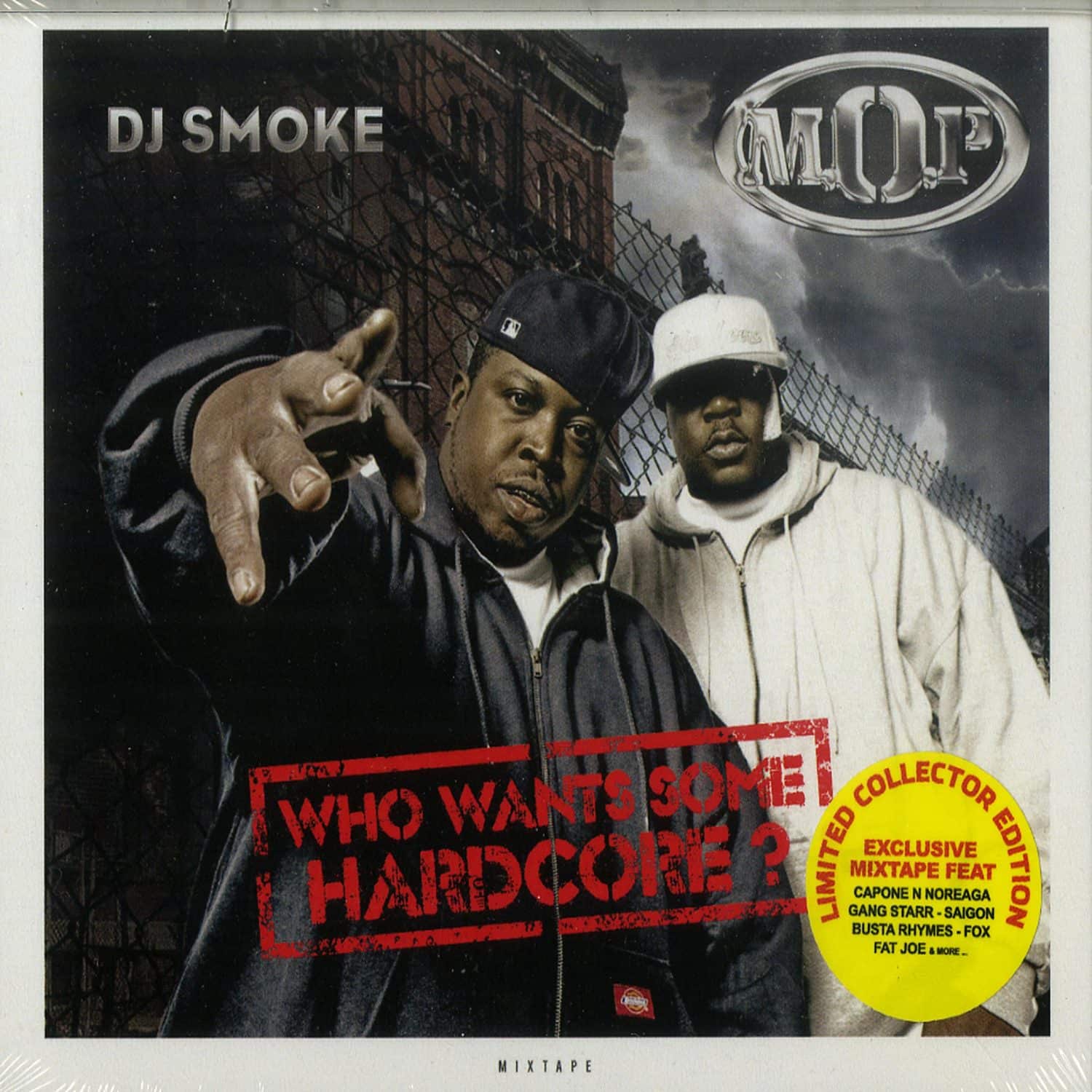 M.O.P / DJ Smoke - WHO WANTS SOME HARDCORE - THE M.O.P. MIXTAPE 