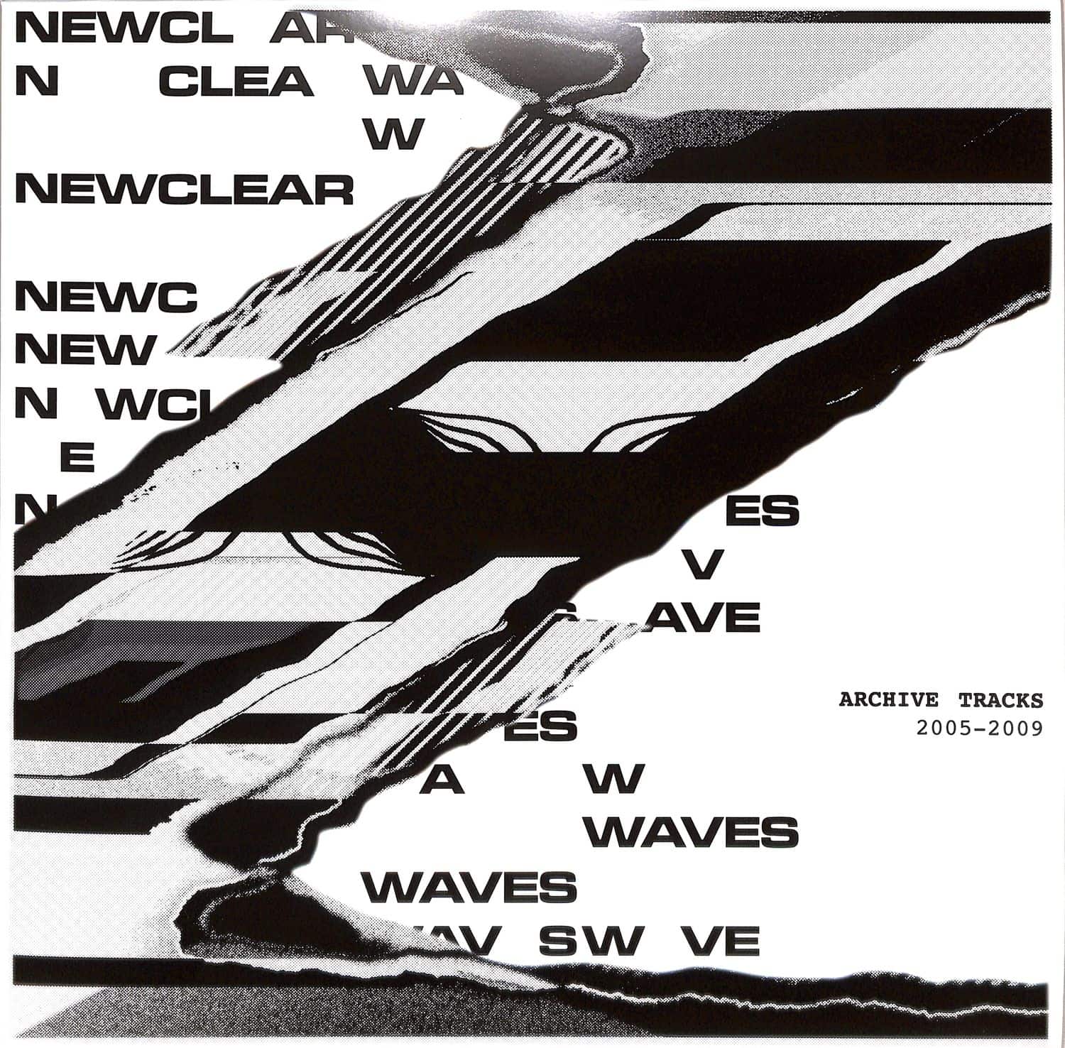 Newclear Waves - ARCHIVE TRACKS 2005-2009 