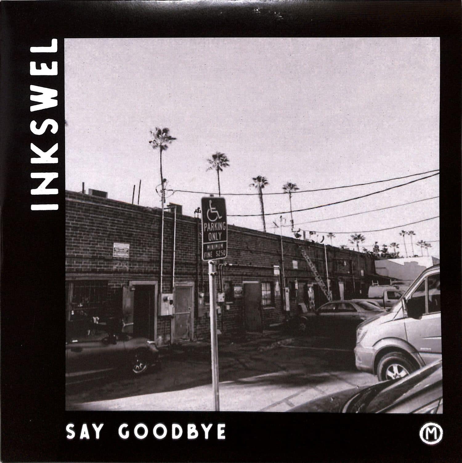 Inkswel - SAY GOODBYE