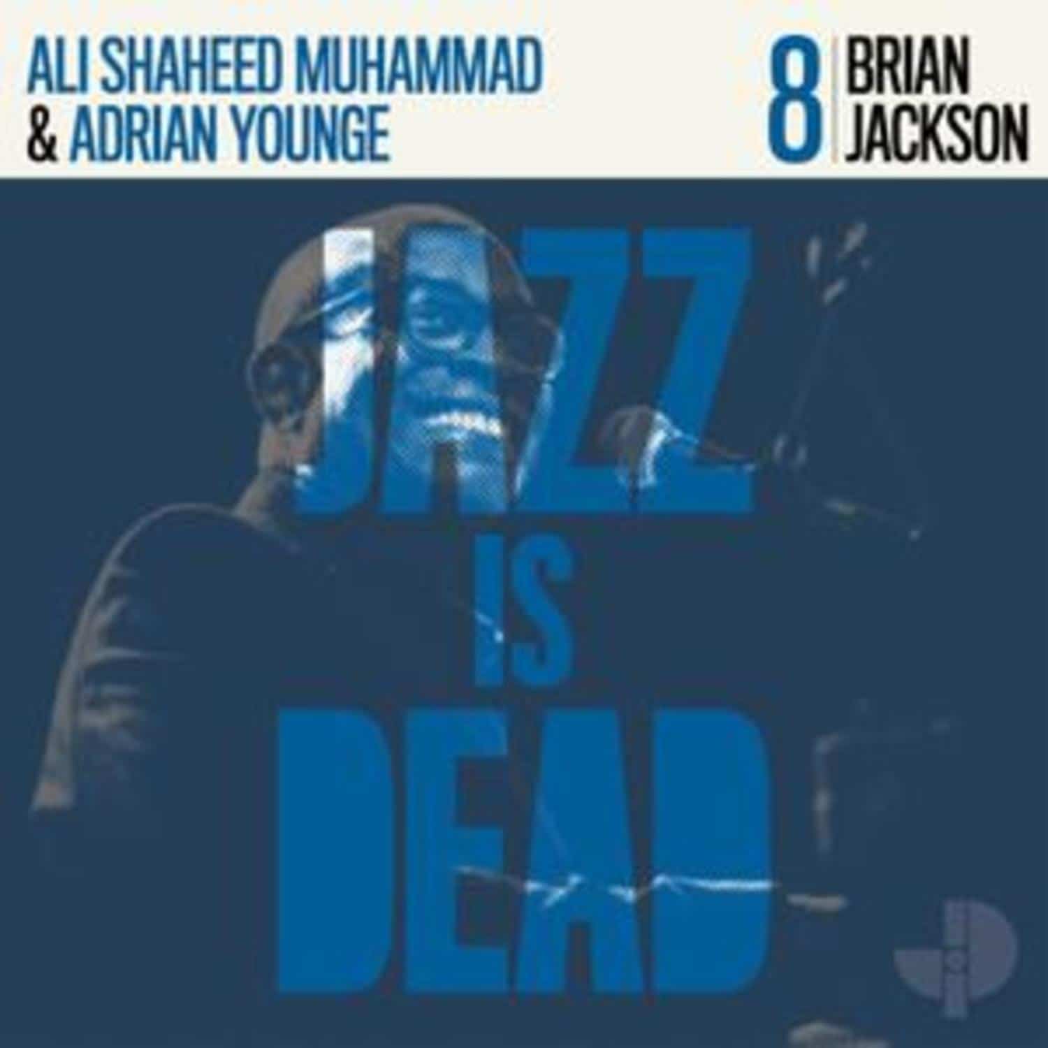 Brian Jackson, Adrian Younge, Ali Shaheed Muhammad - JAZZ IS DEAD 008 