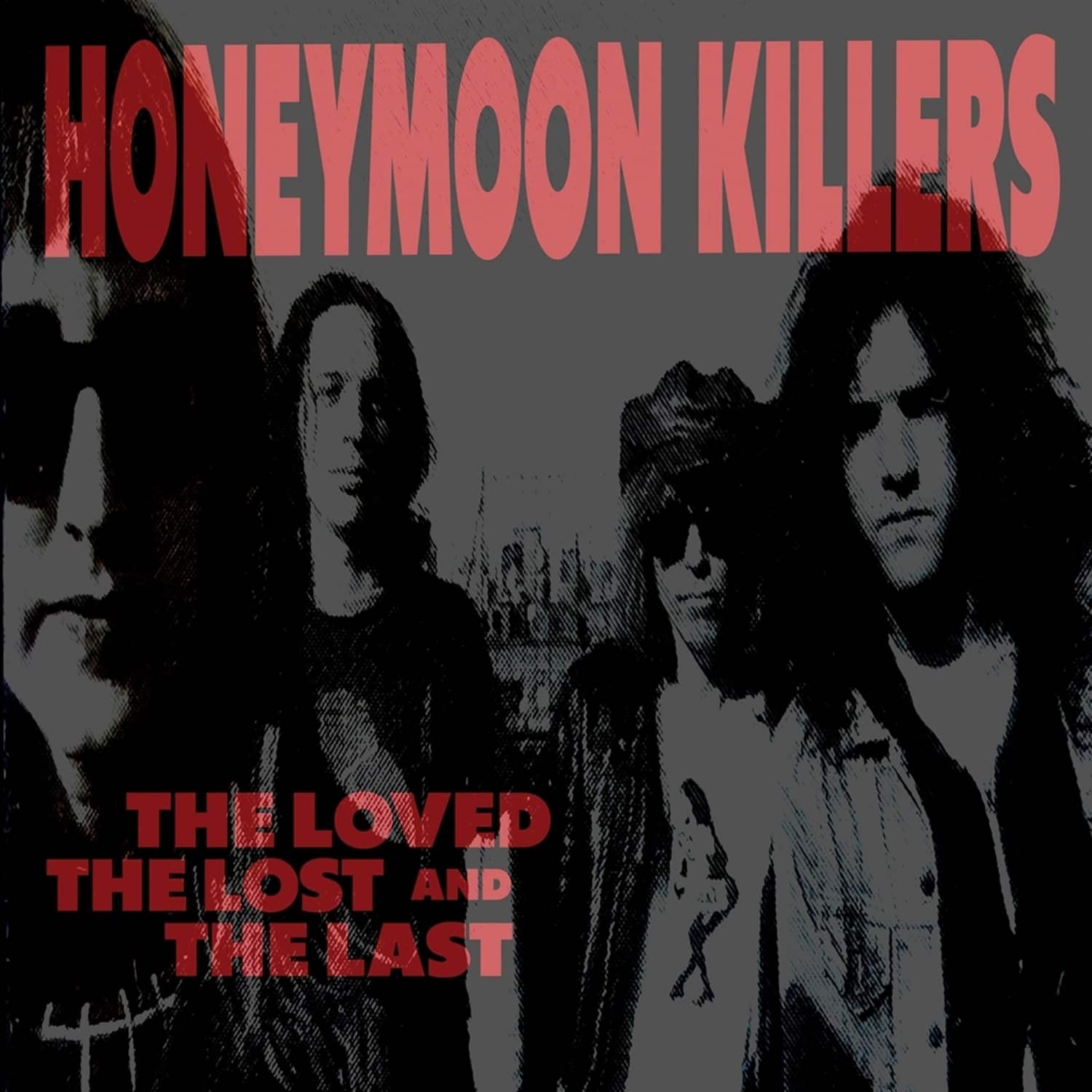 The Honeymoon Killers - THE LOVED, THE LOST AND THE LAST 