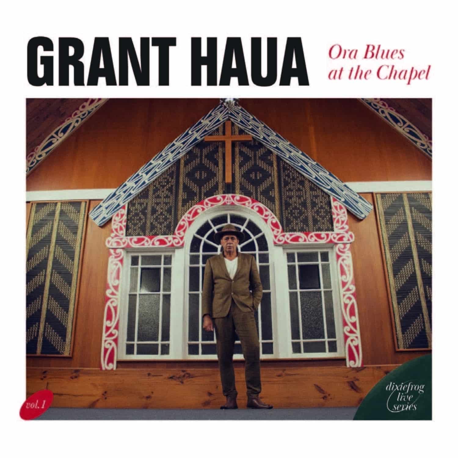 Grant Haua - ORA BLUES AT THE CHAPEL 