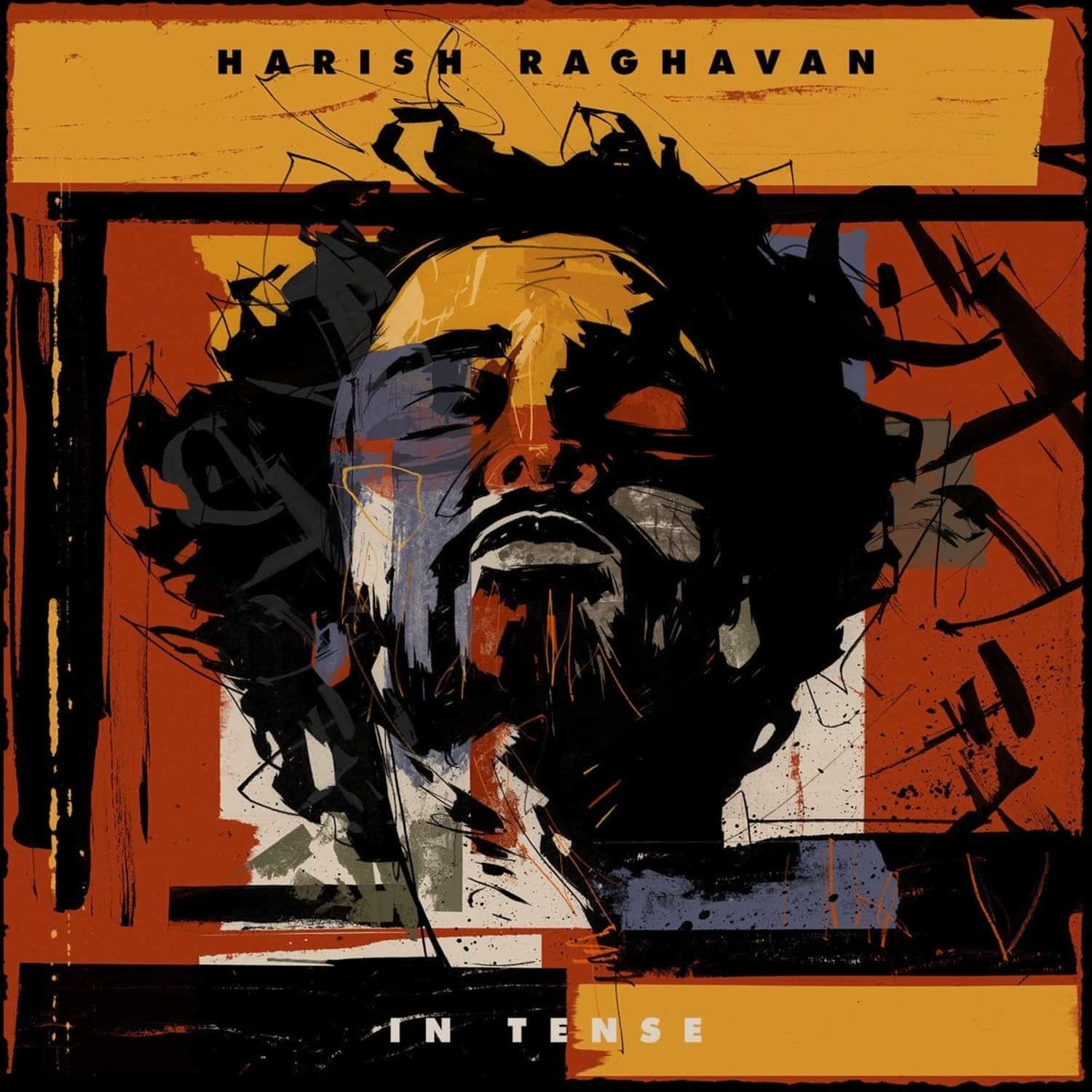 Harish Raghaven - IN TENSE 