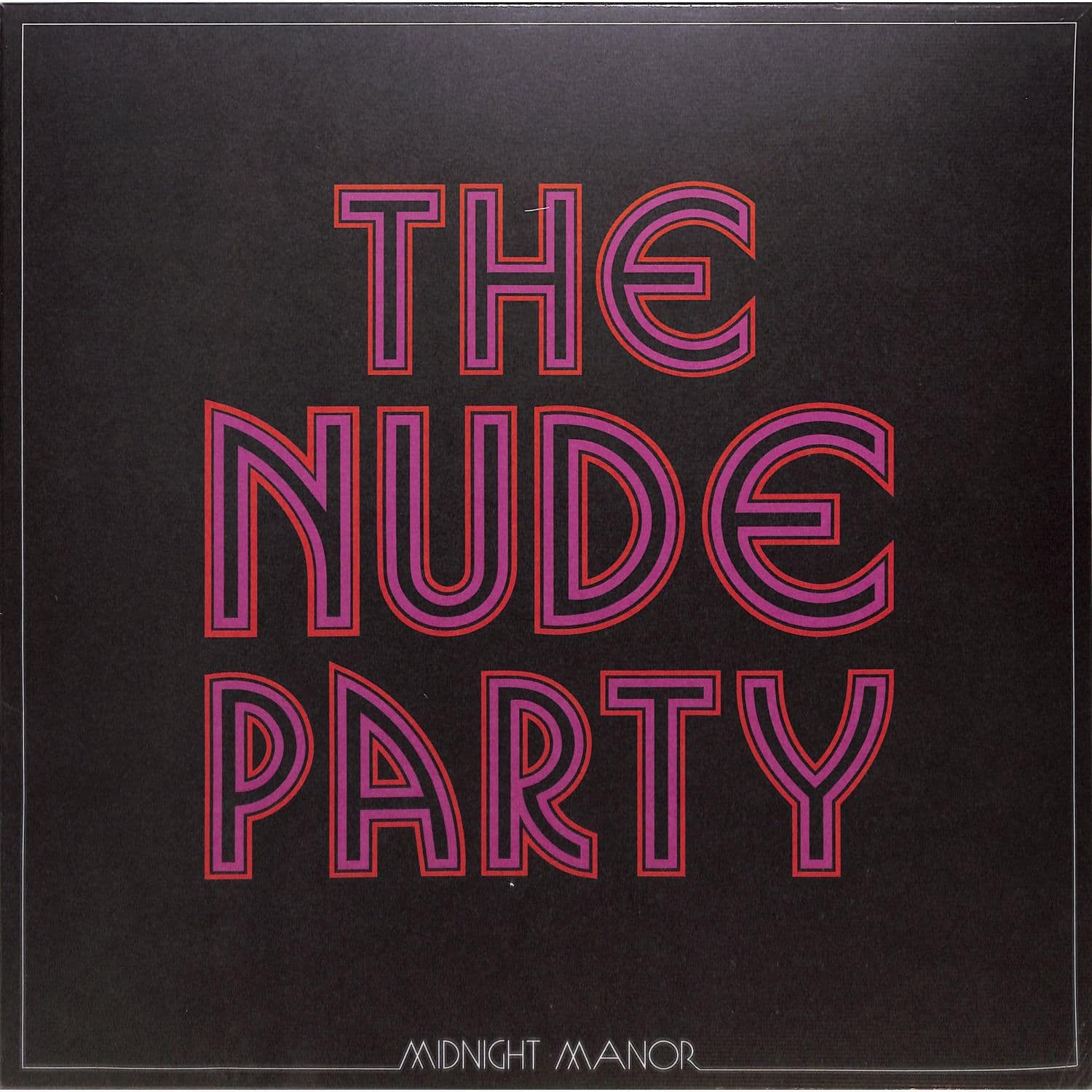 The Nude Party - MIDNIGHT MANOR 