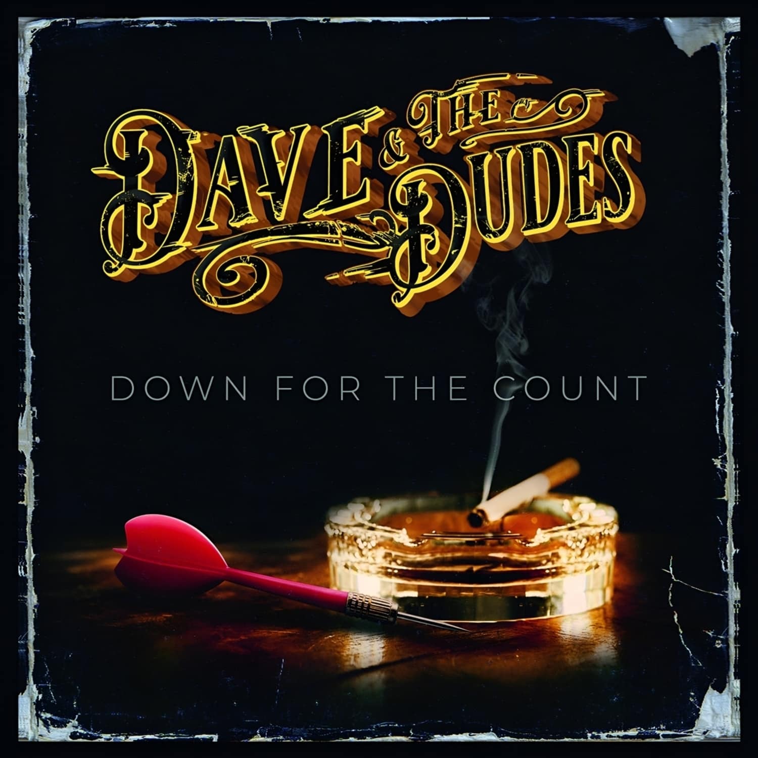 Dave & The Dudes - DOWN FOR THE COUNT 
