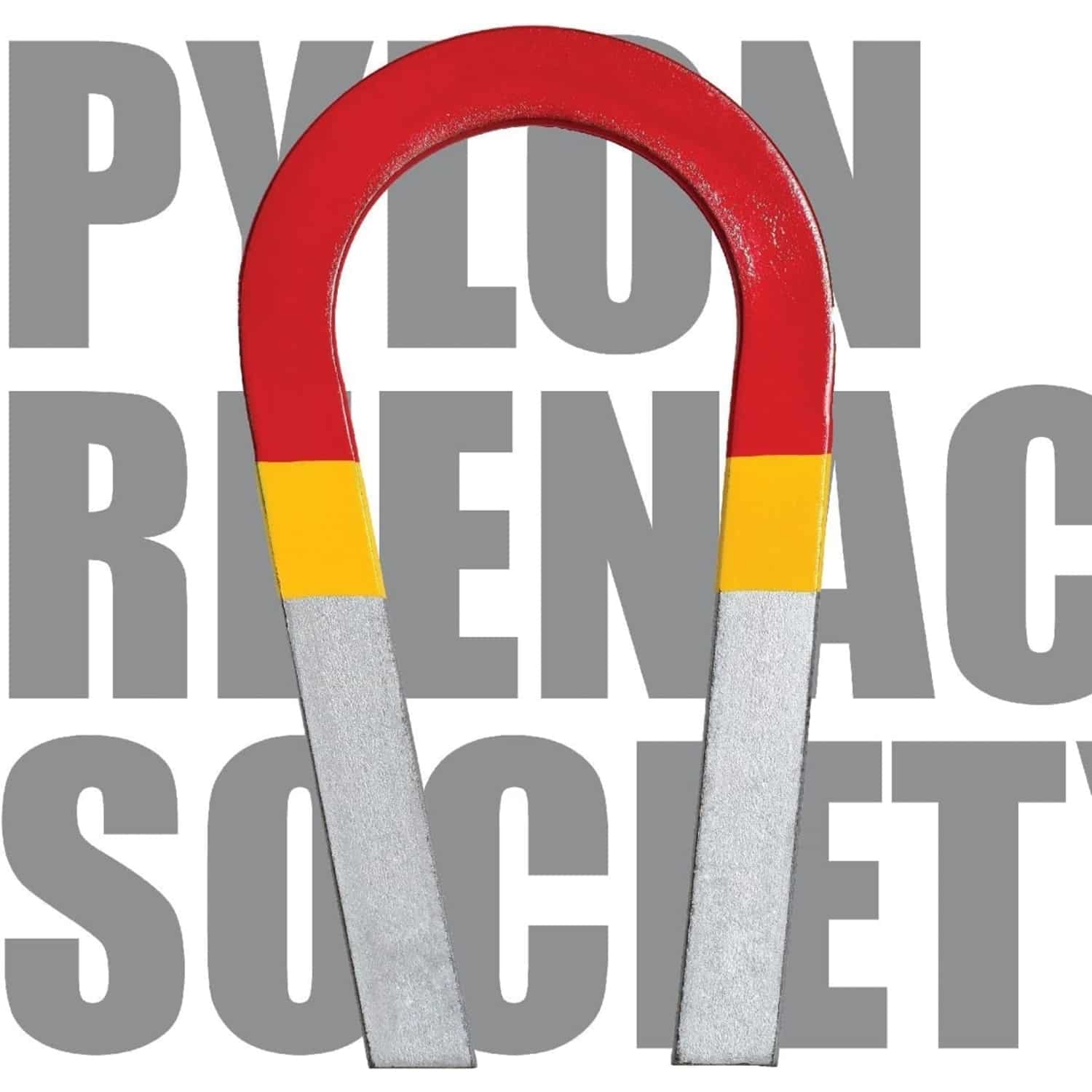 Pylon Reenactment Society - MAGNET FACTORY 