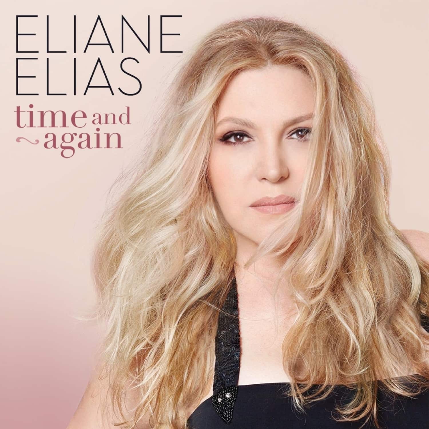 Eliane Elias - TIME AND AGAIN 
