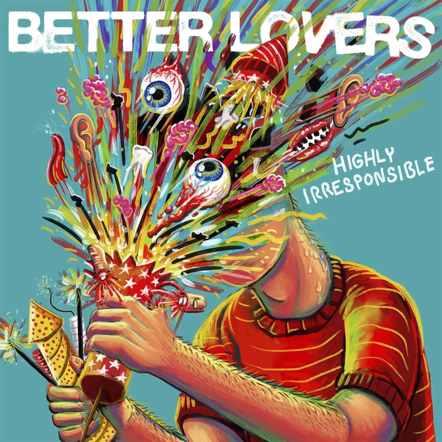 Better Lovers - HIGHLY IRRESPONSIBLE 
