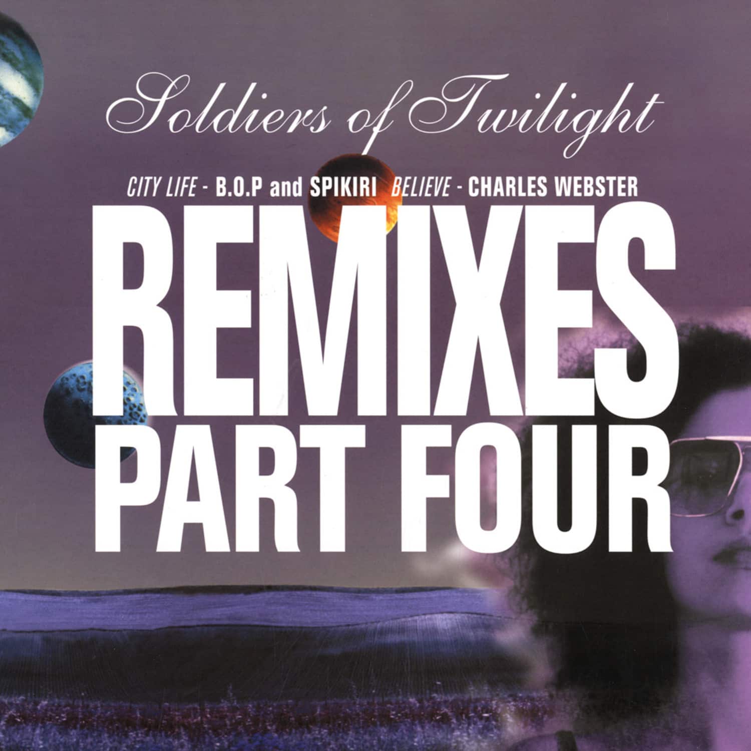 Soldiers Of Twilight - REMIXES PART FOUR
