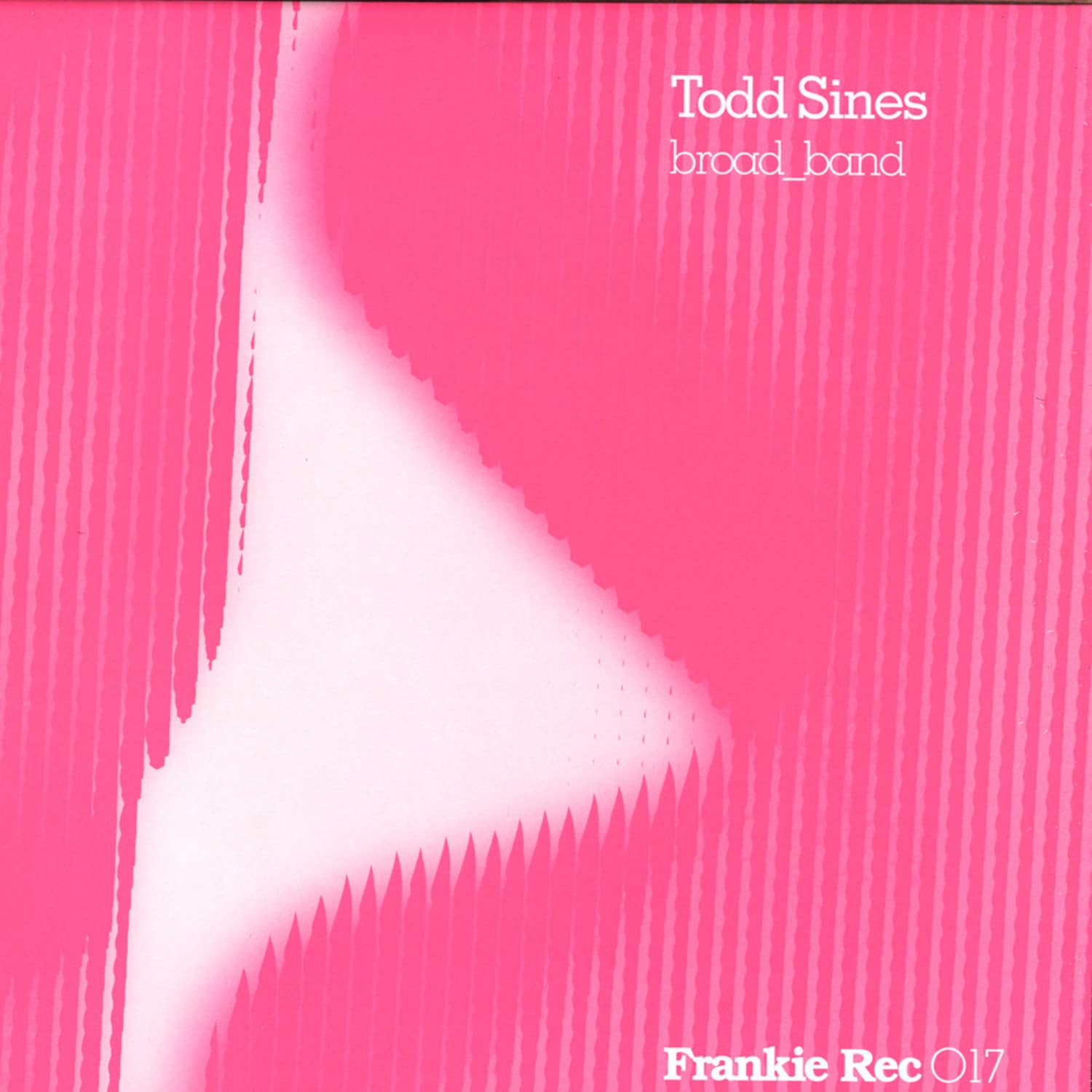 Todd Sines - BROAD BAND EP