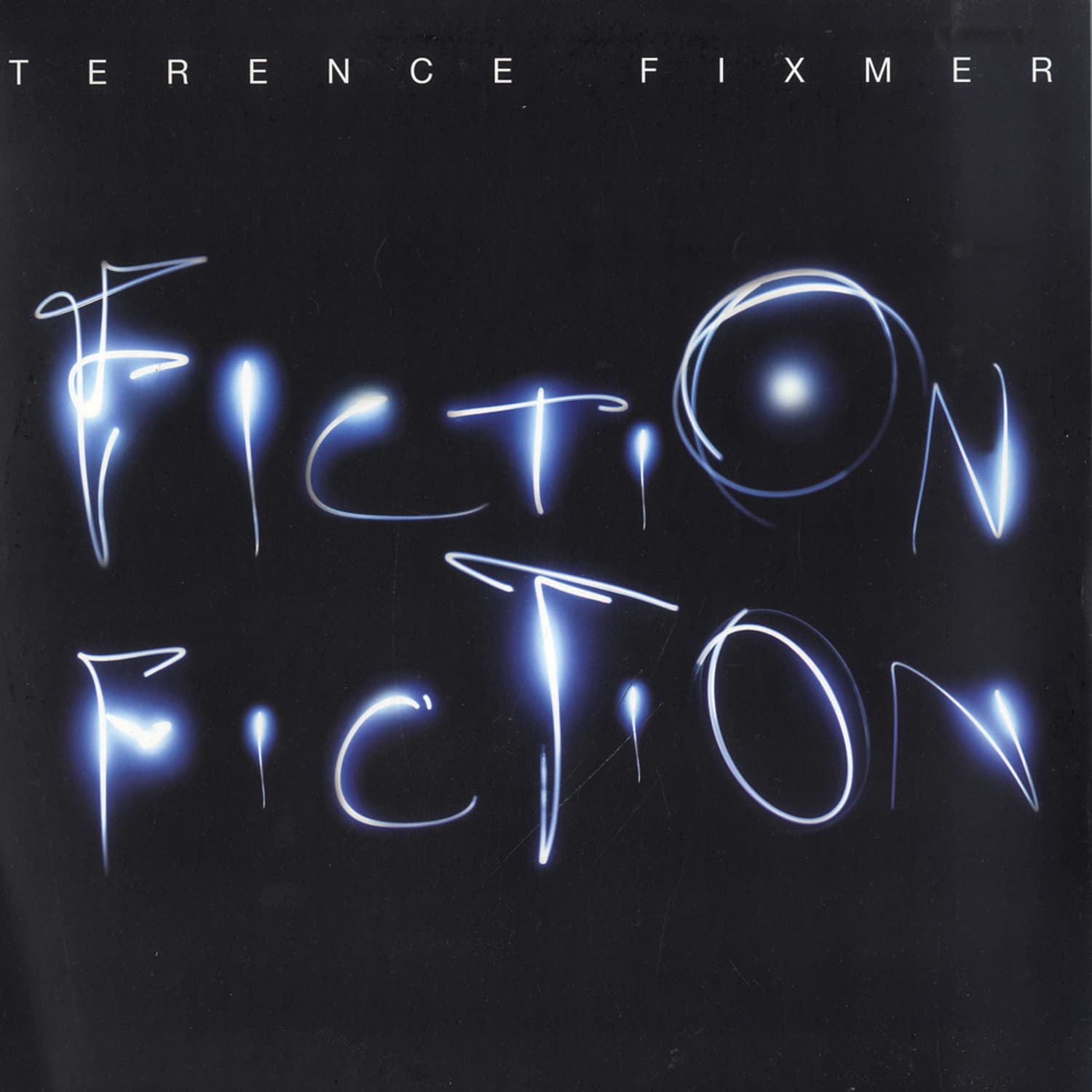 Terence Fixmer - FICTION FICTION 