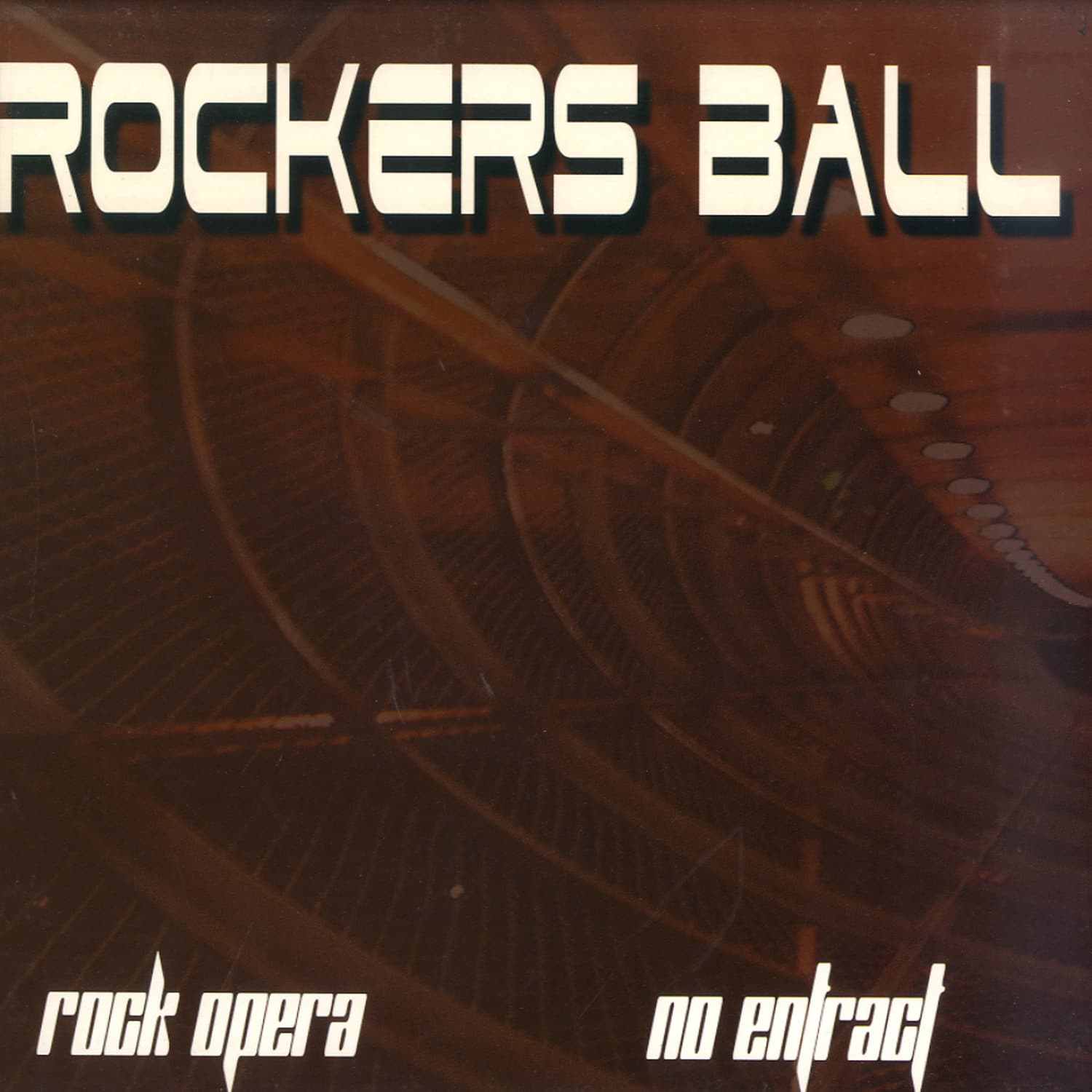 Rockers Ball - ROCK OPERA / NO ENTRACT