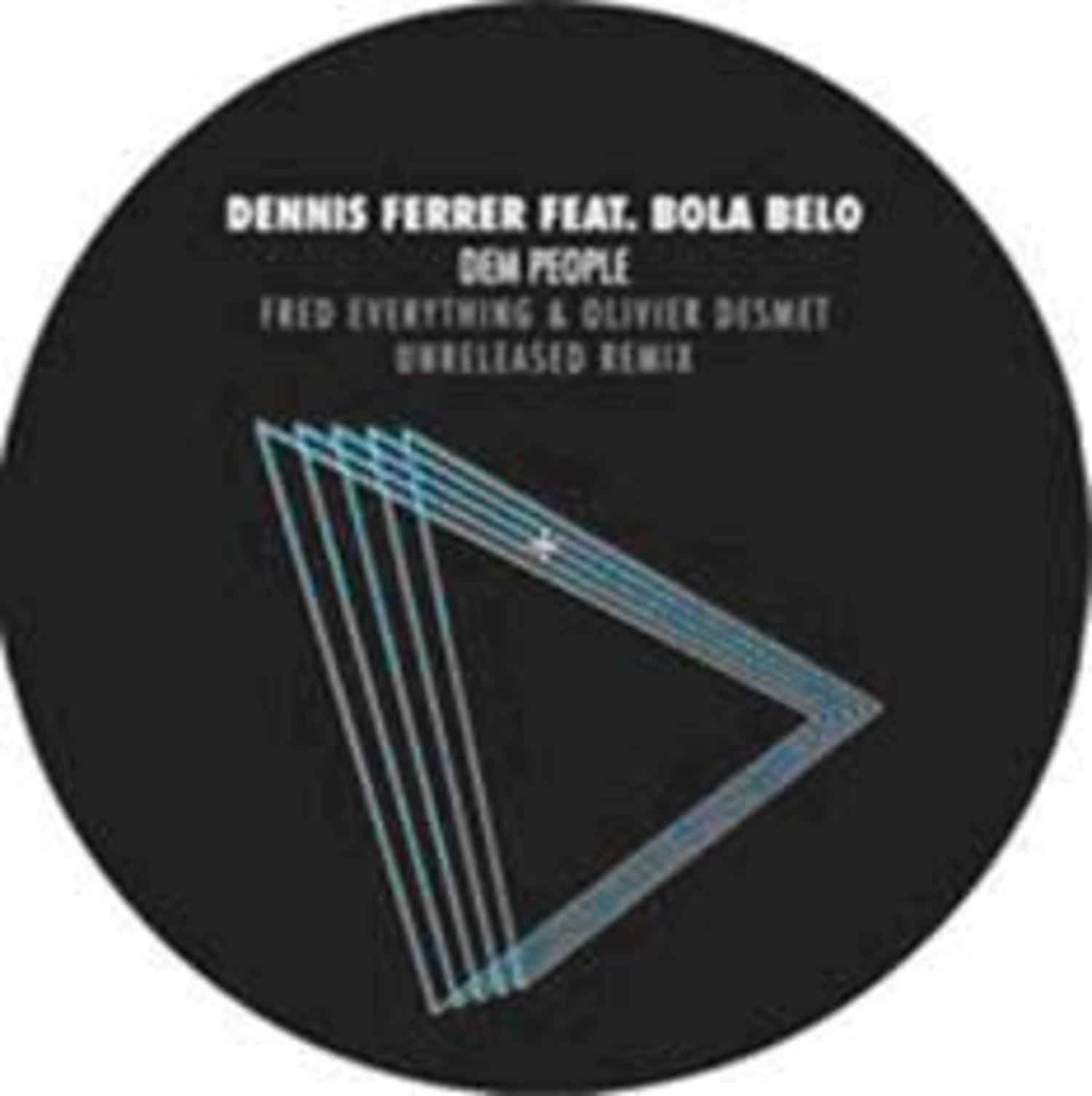 Dennis Ferrer Feat. Bola Belo - DEM PEOPLE RMX